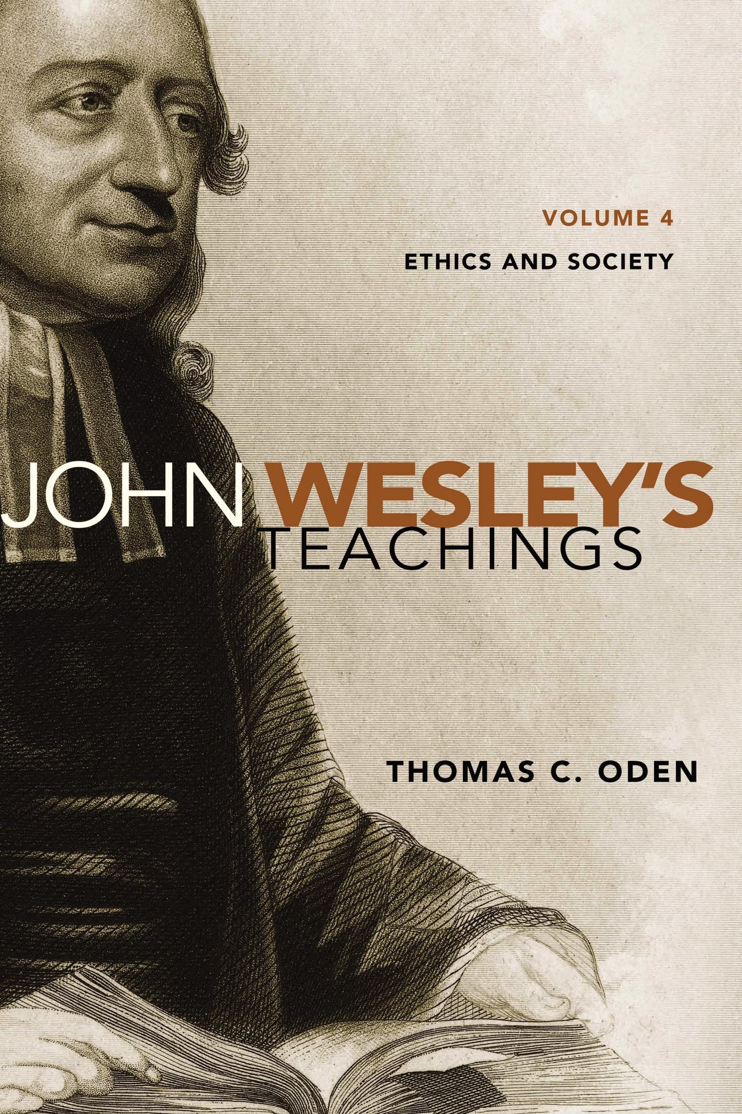 John Wesley's Teachings, Volume 4: Ethics and Society 4 book cover