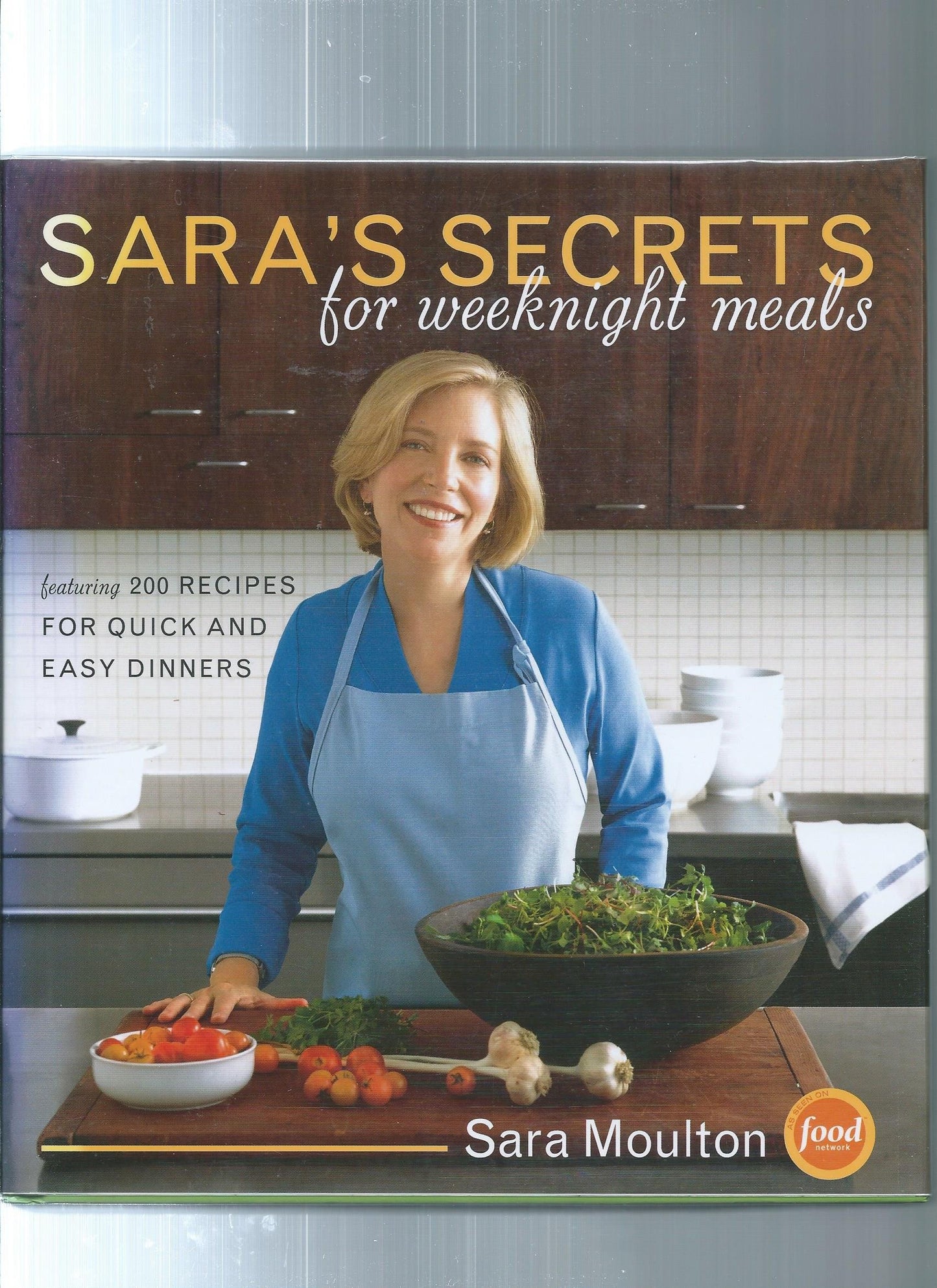 Sara's Secrets for Weeknight Meals book cover
