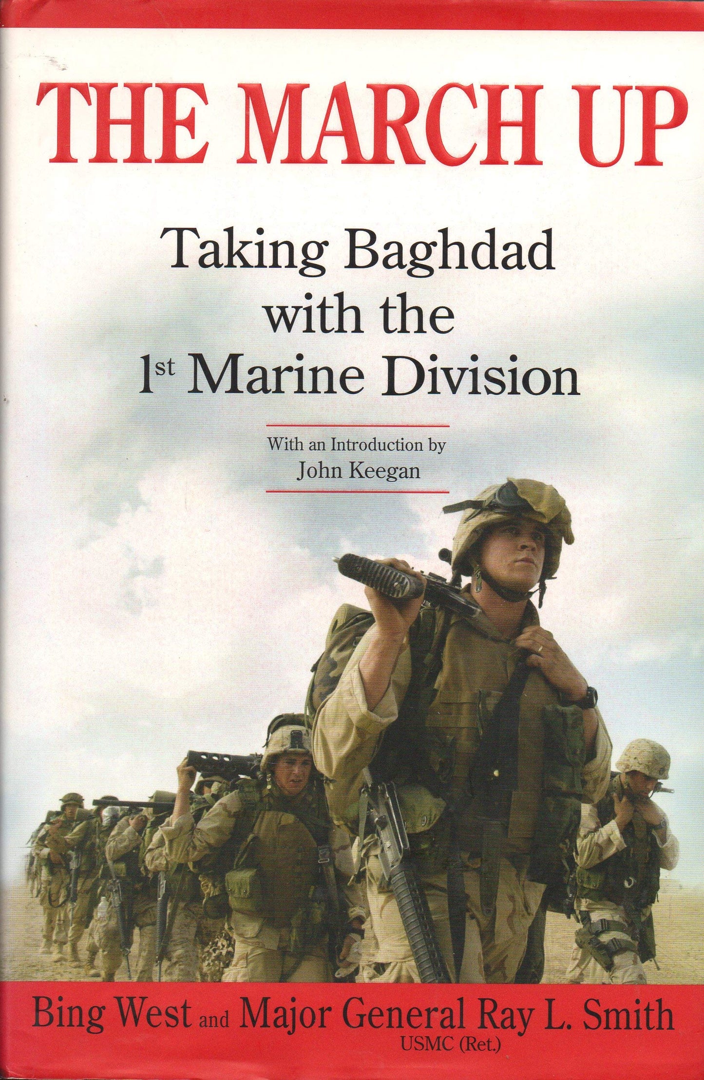 March Up: Taking Baghdad with the 1st Marine Division book cover