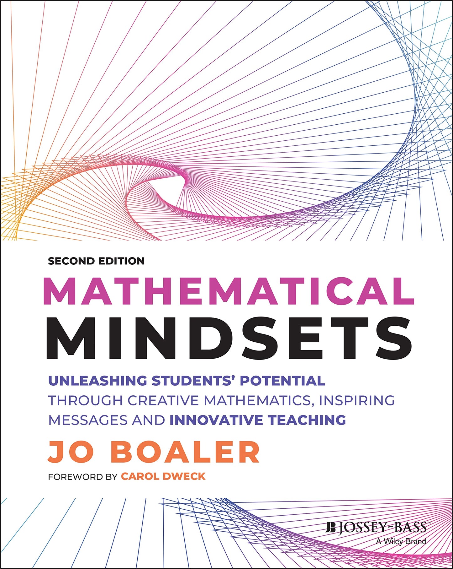 Mathematical Mindsets: Unleashing Students' Potential Through Creative Mathematics, Inspiring Messages and Innovative Teaching book cover