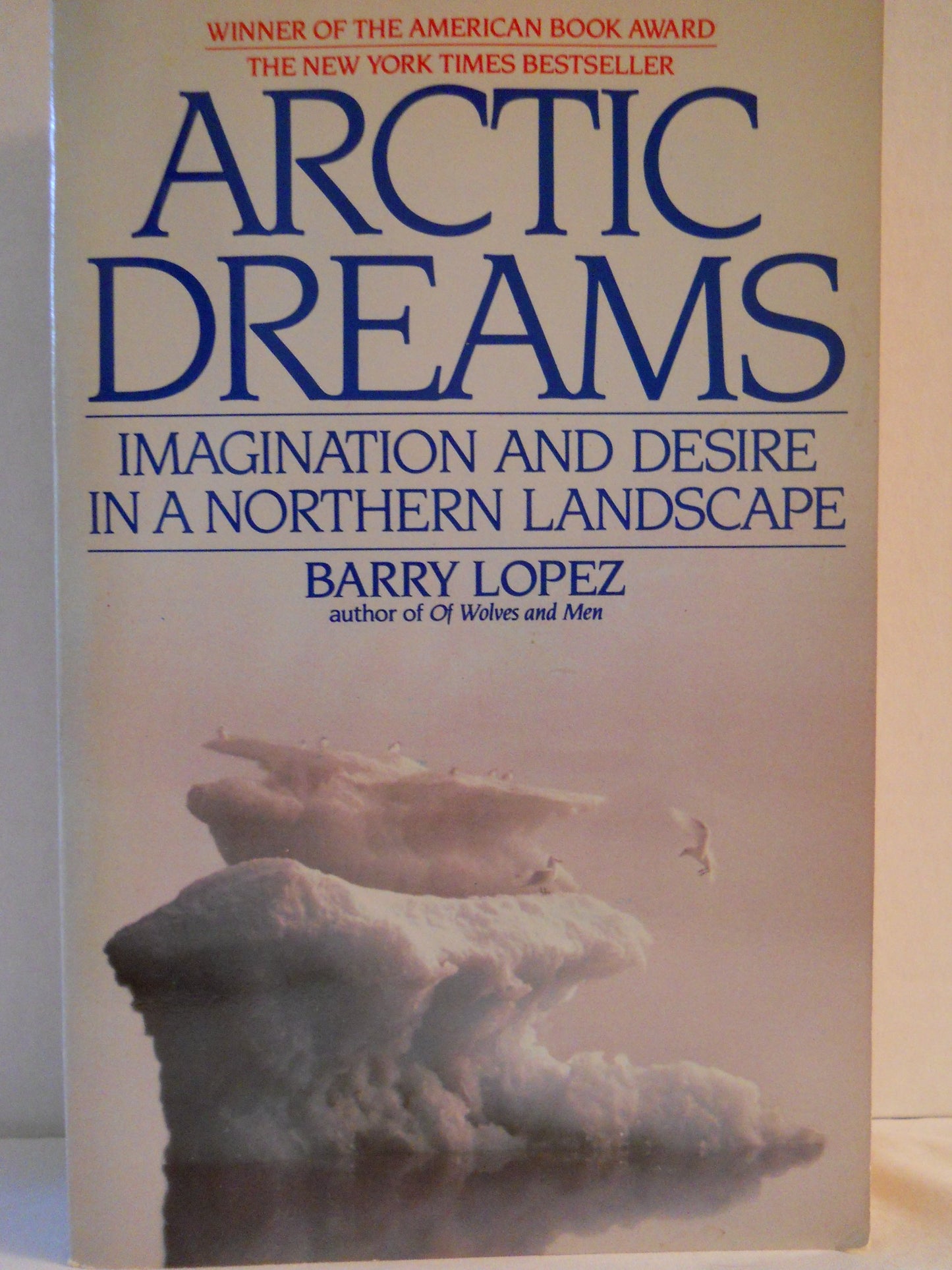 Arctic Dreams: Imagination and Desire in a Northern Landscape book cover