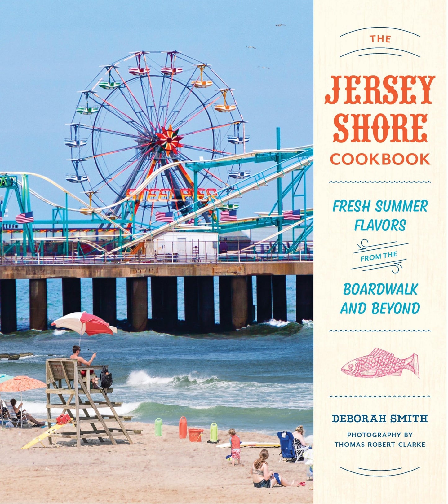 Jersey Shore Cookbook: Fresh Summer Flavors from the Boardwalk and Beyond book cover