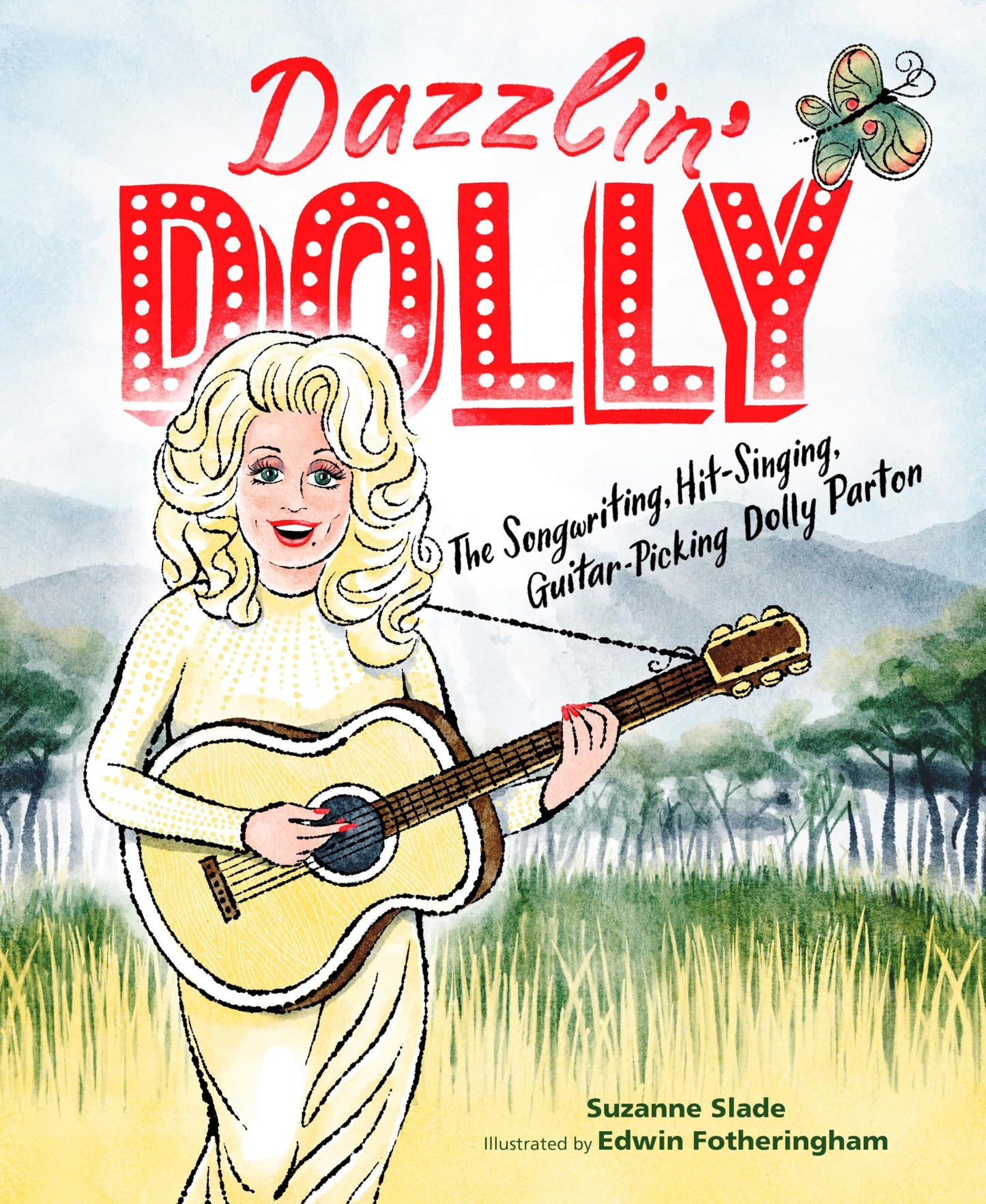 Dazzlin' Dolly: The Songwriting, Hit-Singing, Guitar-Picking Dolly Parton book cover