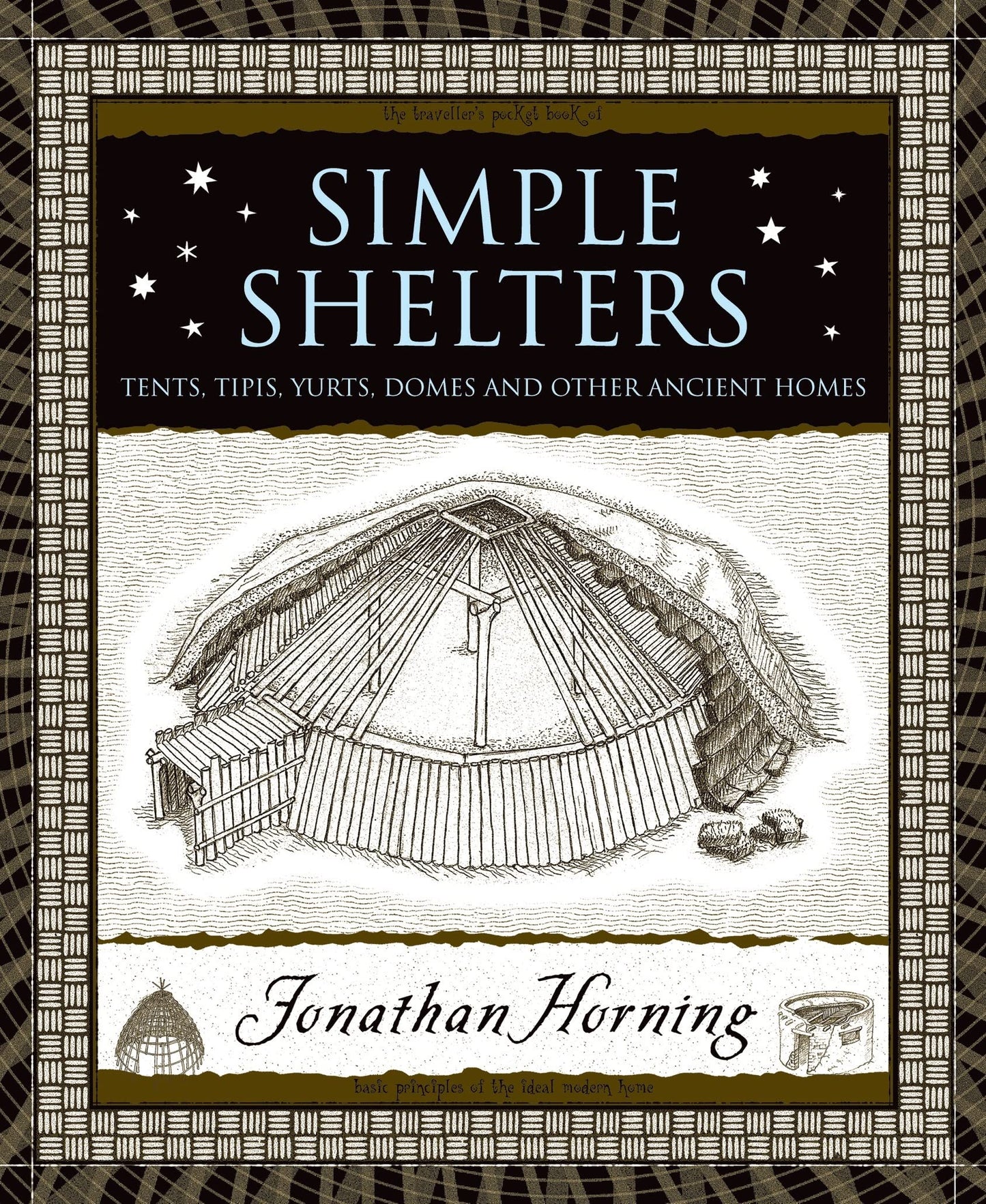 Simple Shelters: Tents, Tipis, Yurts, Domes and Other Ancient Homes book cover