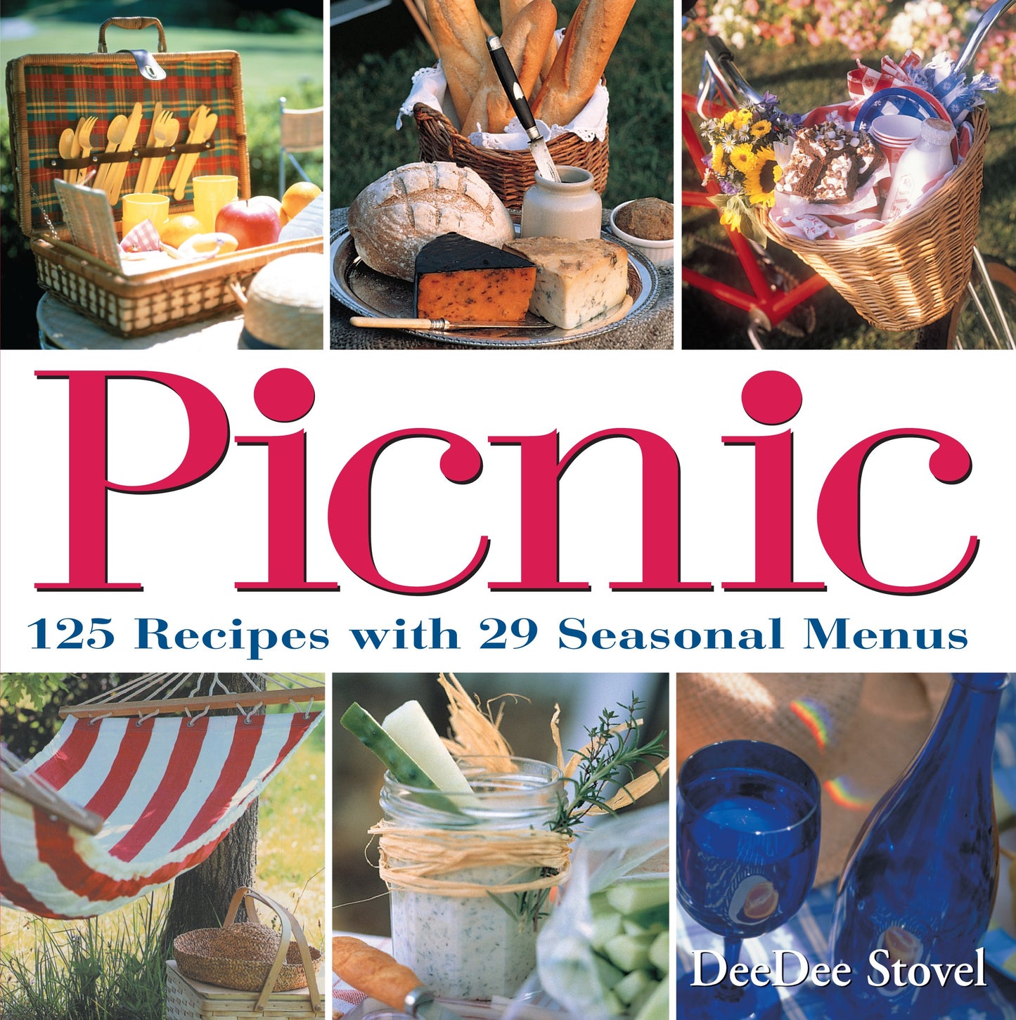 Picnic: 125 Recipes with 29 Seasonal Menus book cover