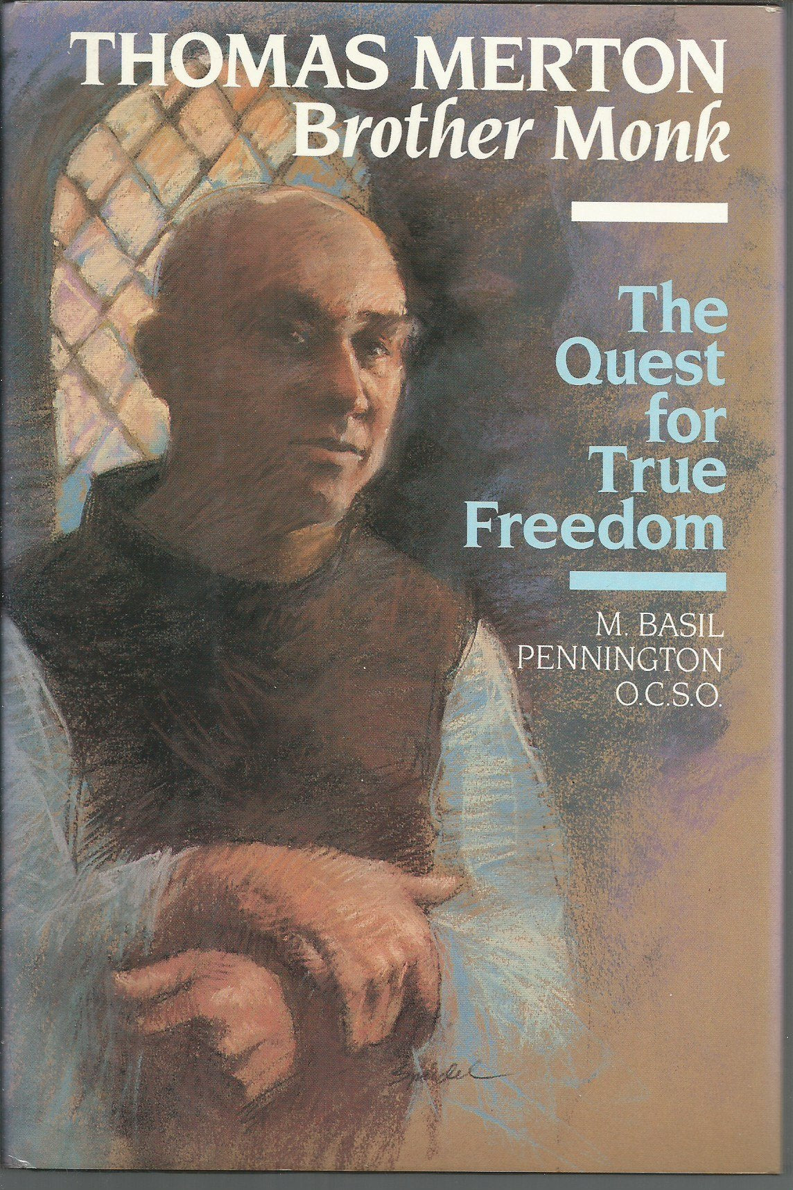 Thomas Merton, Brother Monk: The Quest for True Freedom book cover