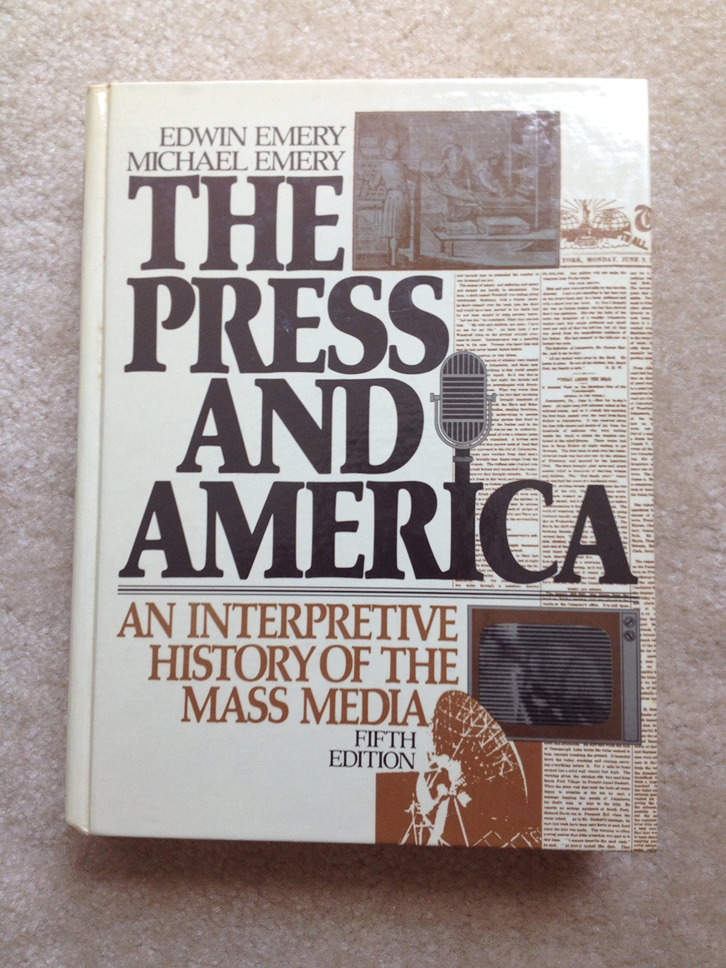 Press and America: An Interpretive History of the Mass Media book cover