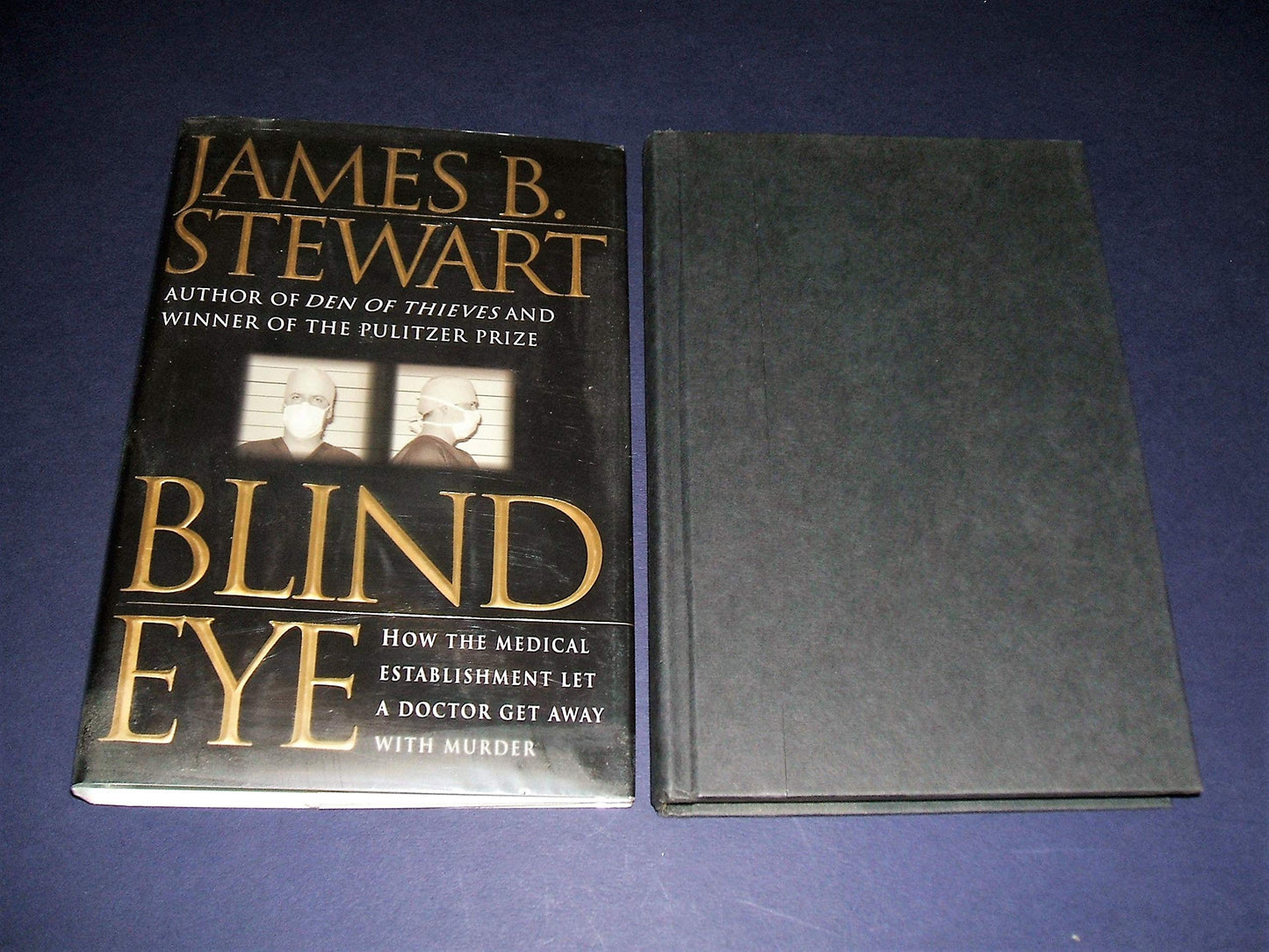 Blind Eye: How the Medical Establishment Let a Doctor Get Away with Murder book cover