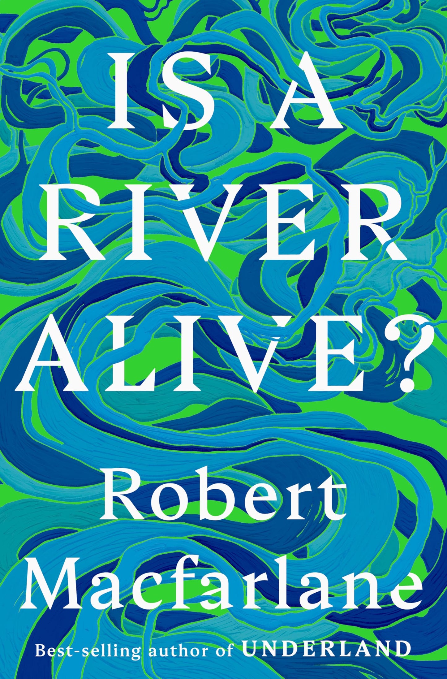 Is a River Alive? book cover