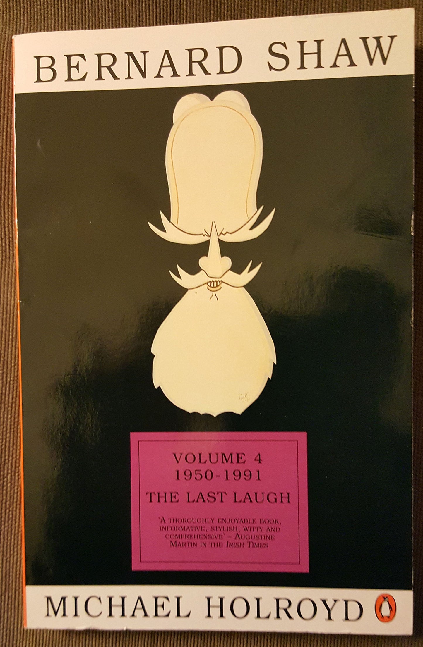 Bernard Shaw, Vol. 4: 1950-1991 - The Last Laugh book cover