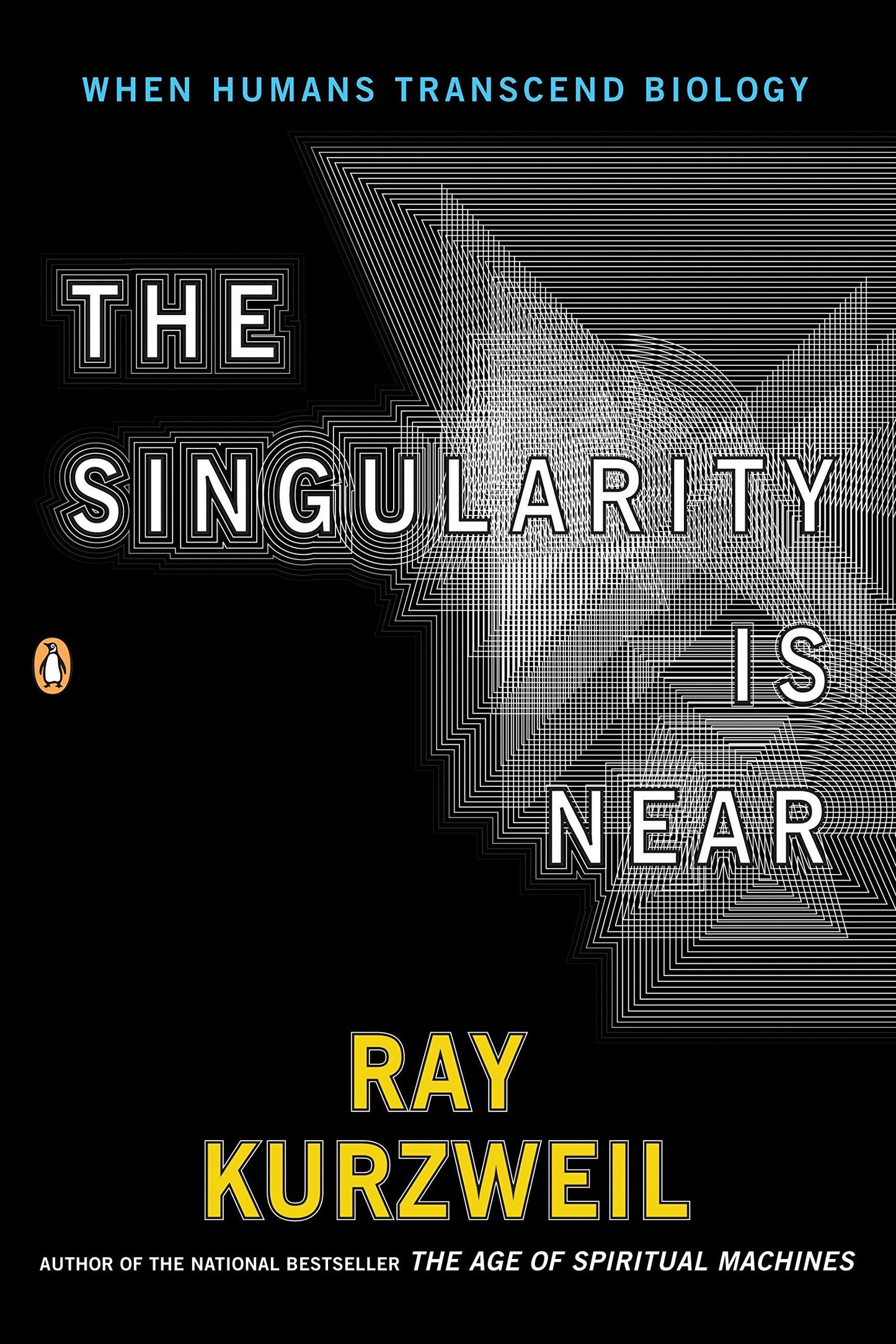 Singularity Is Near: When Humans Transcend Biology