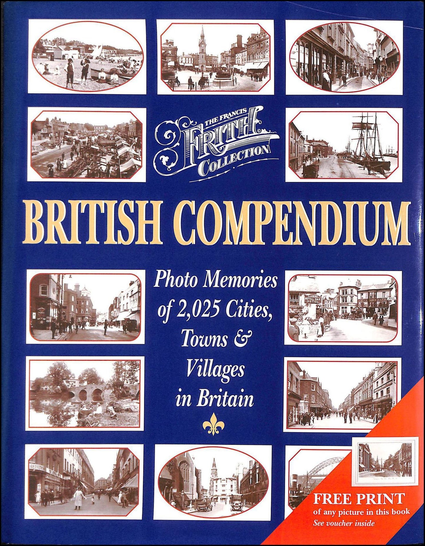 British Compendium: Photo Memories of 2,000 Cities, Towns & Villages in Britain book cover