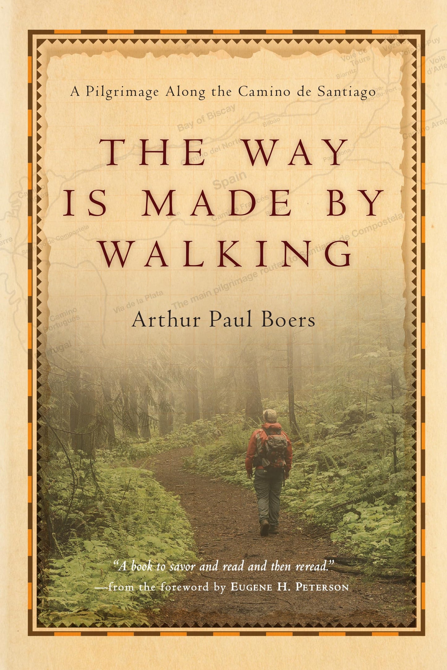 Way Is Made by Walking: A Pilgrimage Along the Camino de Santiago book cover