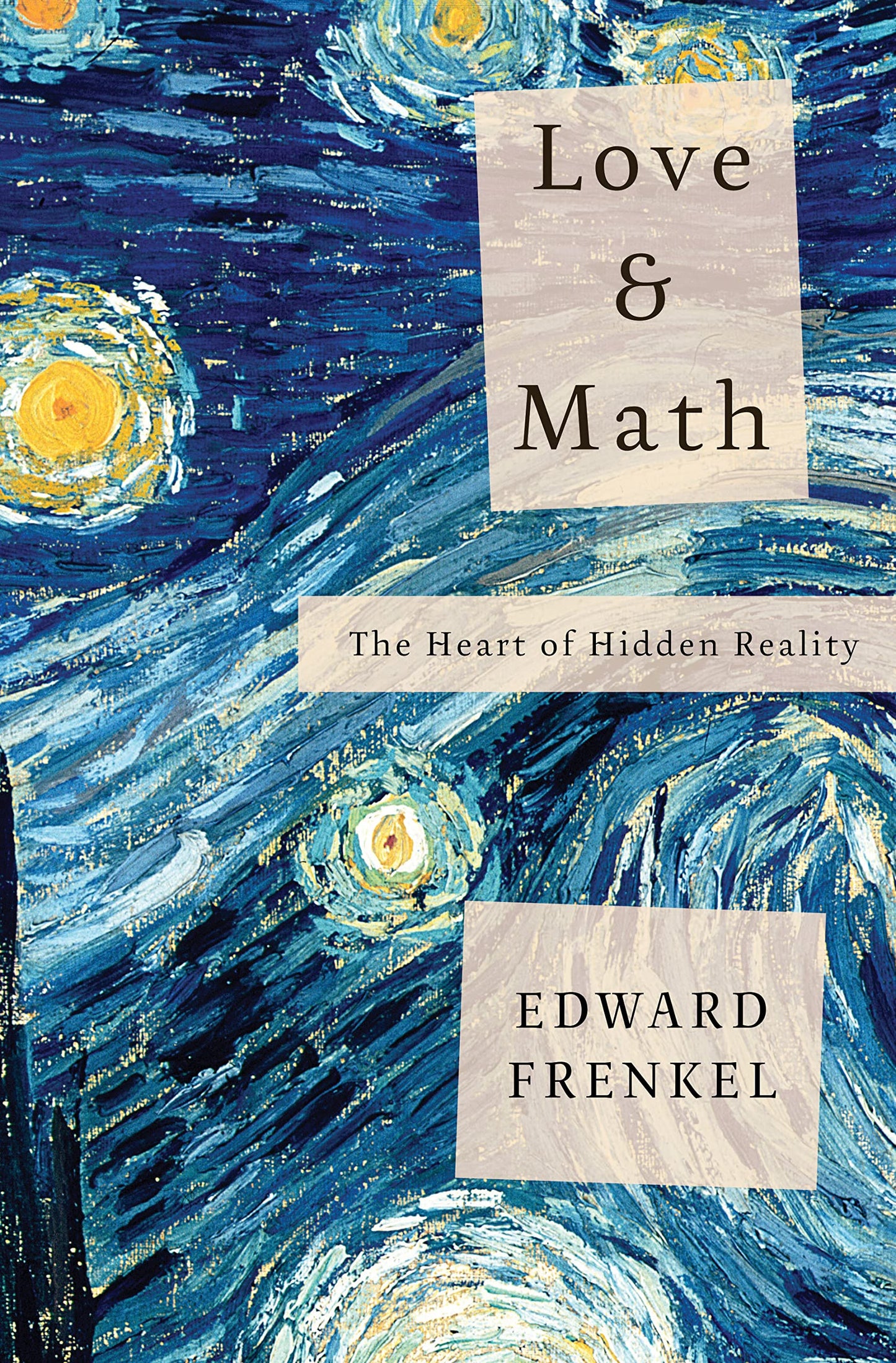 Love and Math: The Heart of Hidden Reality book cover