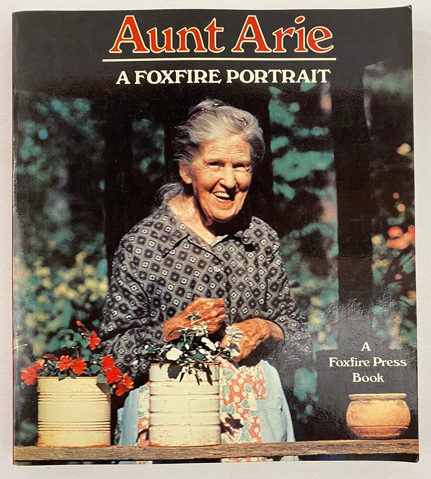 Aunt Arie (A Foxfire Portrait) book cover