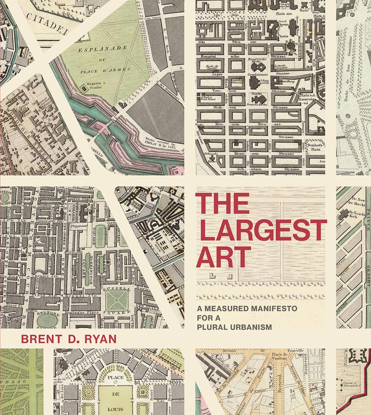 Largest Art: A Measured Manifesto for a Plural Urbanism book cover