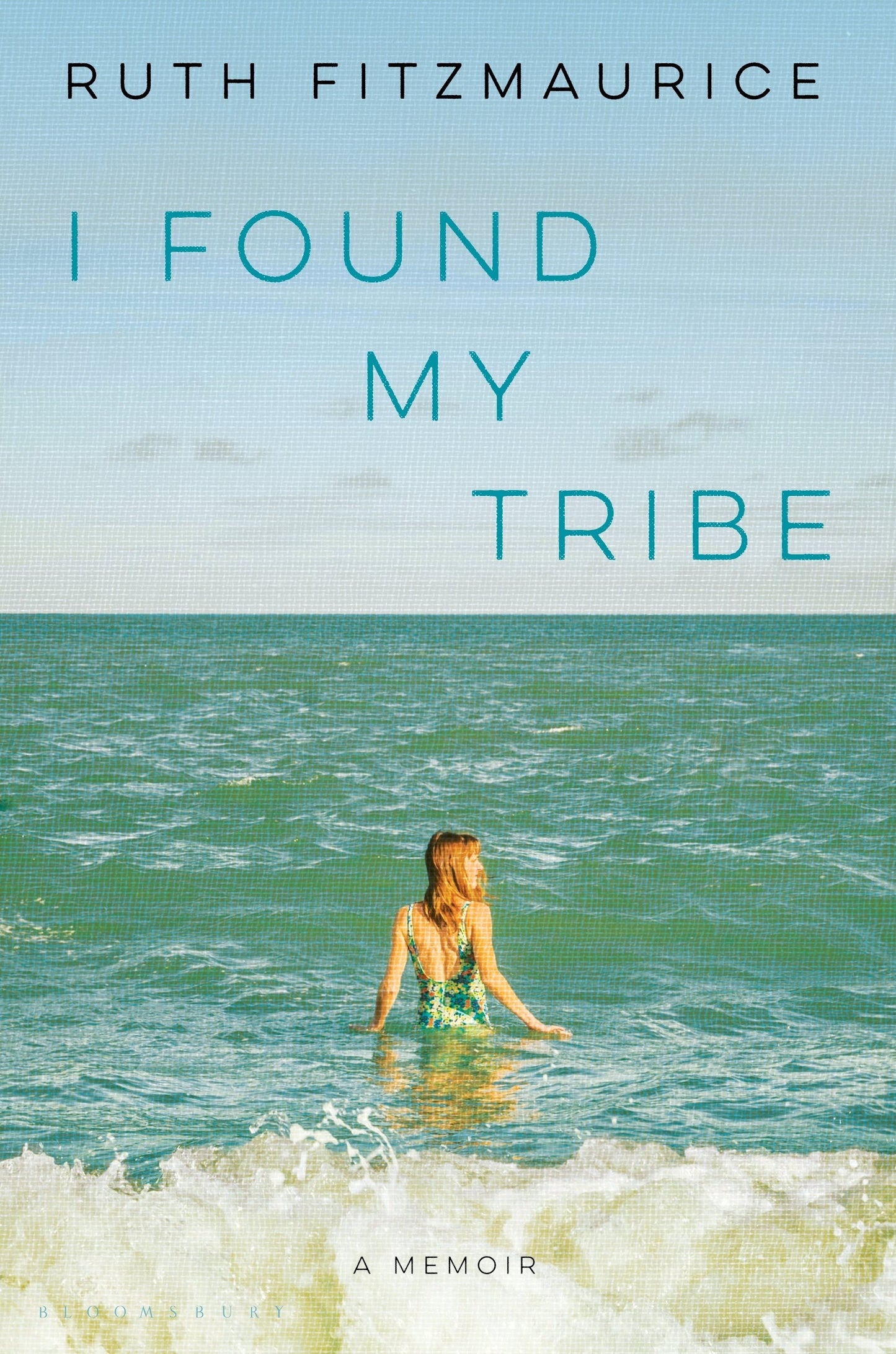 I Found My Tribe: A Memoir book cover