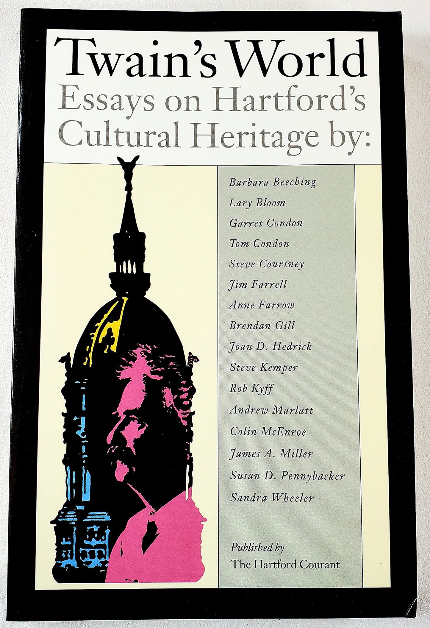Twain's World: Essays on Hartford's Cultural Heritage book cover