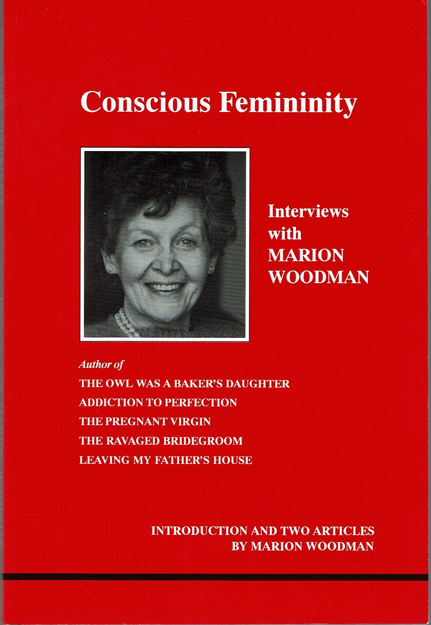 Conscious Femininity: Interviews with Marion Woodman book cover