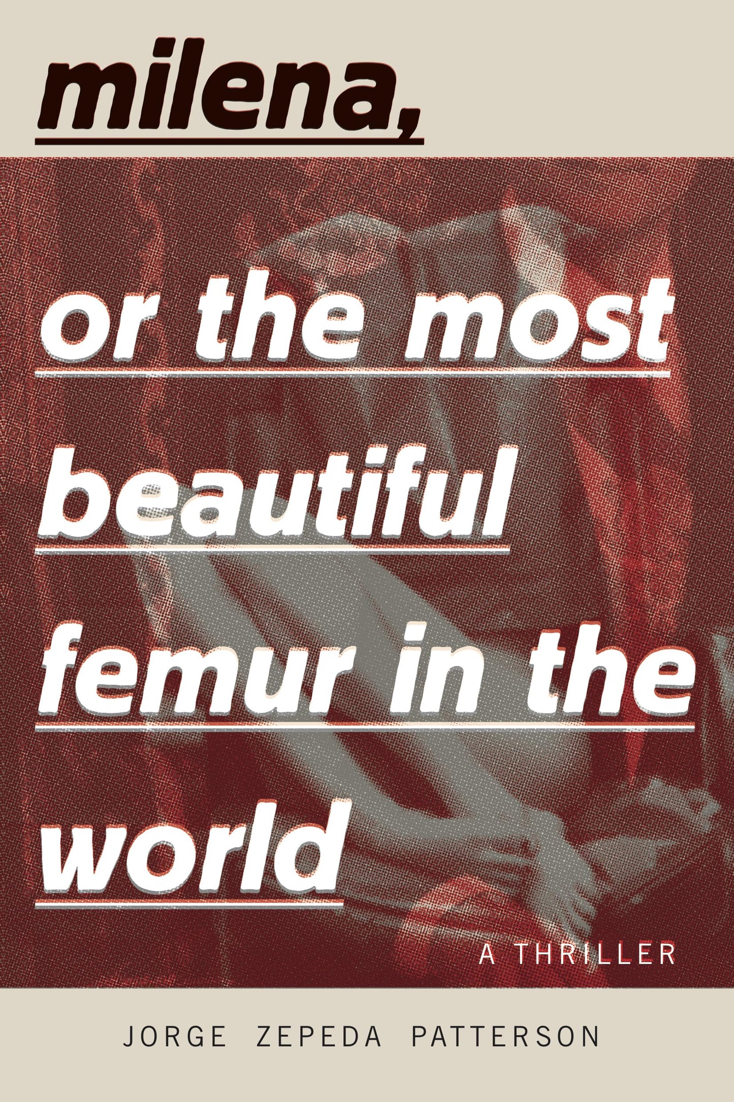 Milena, or the Most Beautiful Femur in the World book cover