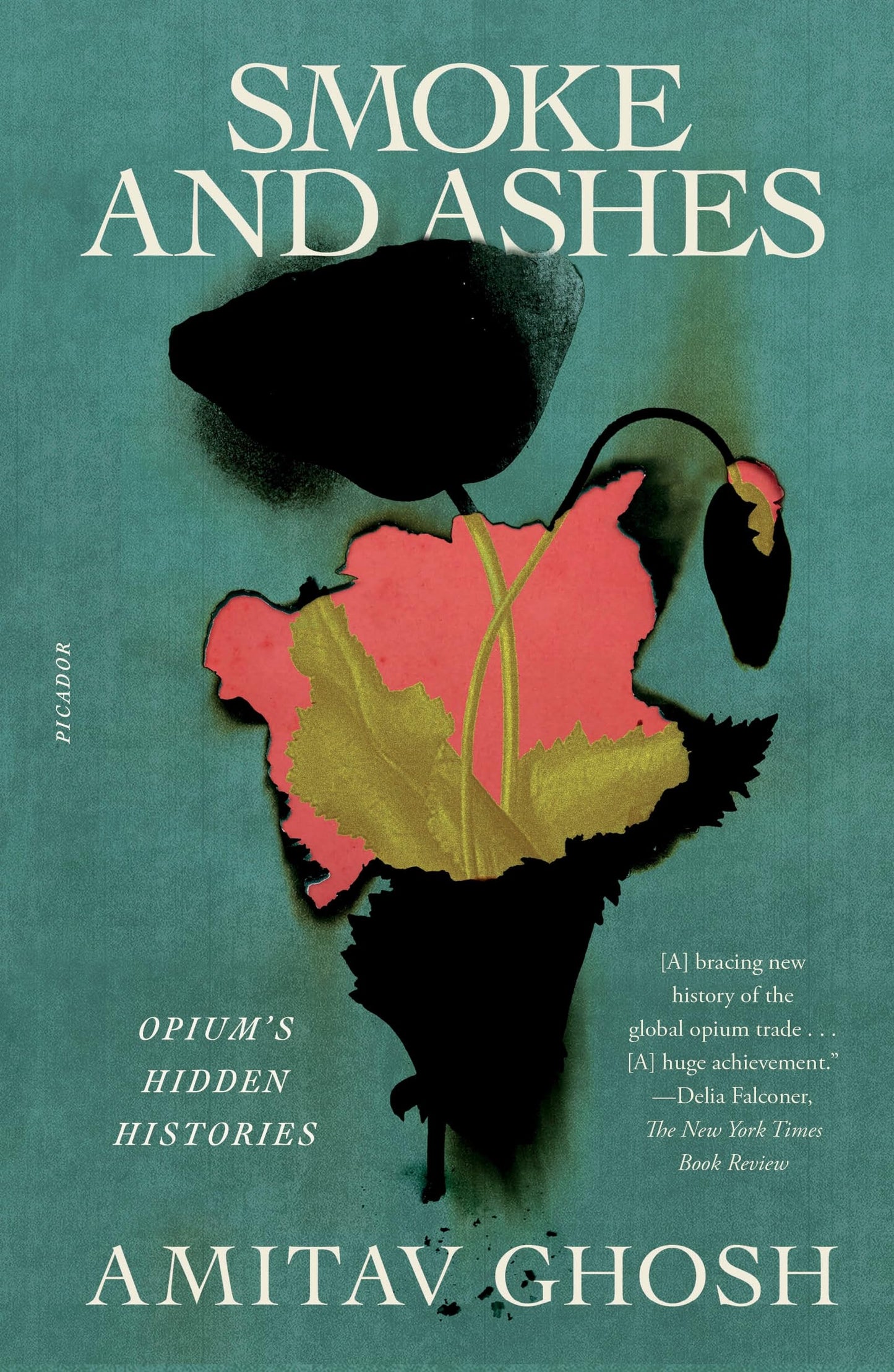 Smoke and Ashes: Opium's Hidden Histories book cover