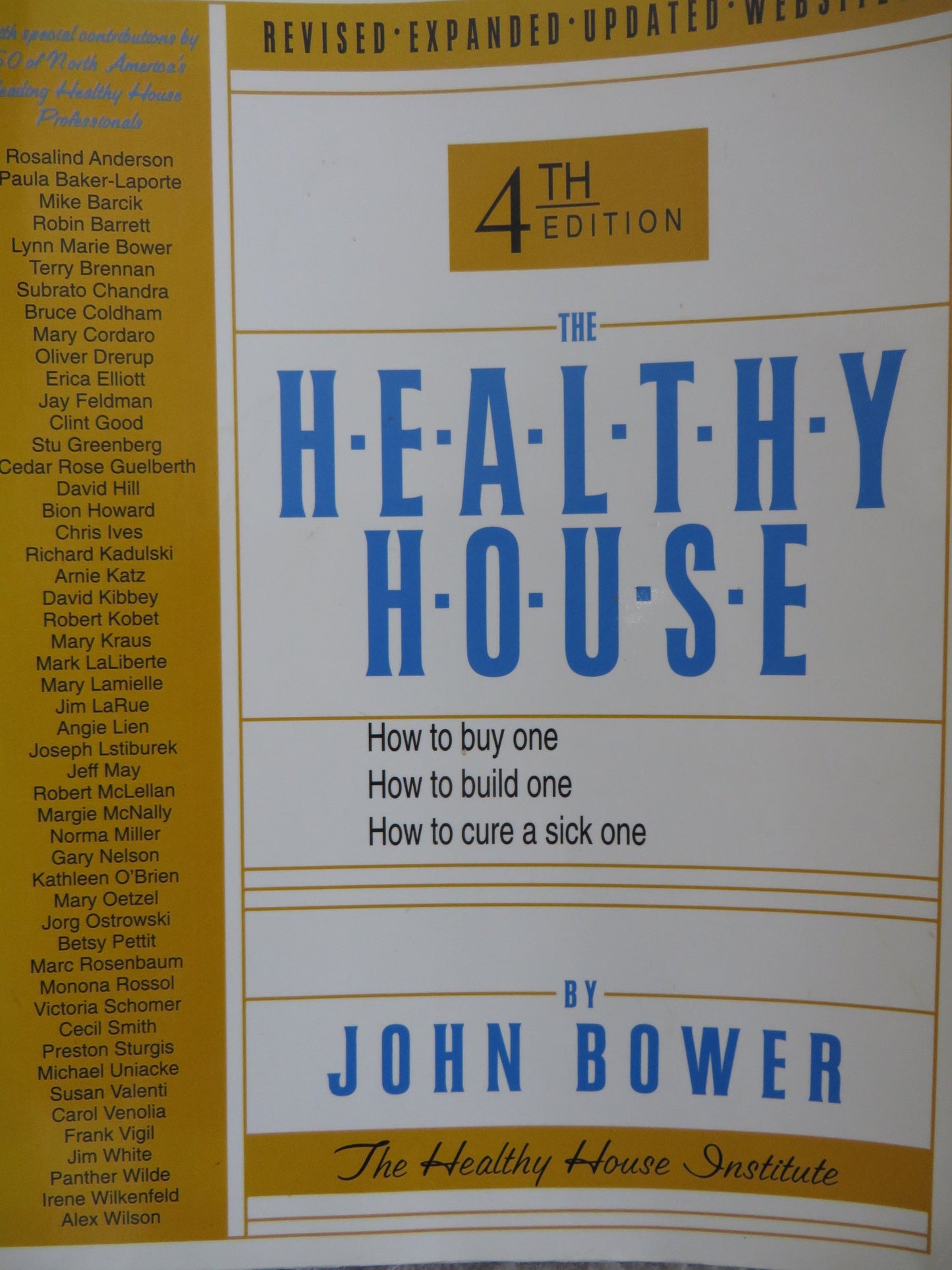 Healthy House: How to Buy One, How to Build One, How to Cure a Sick One (Revised) book cover