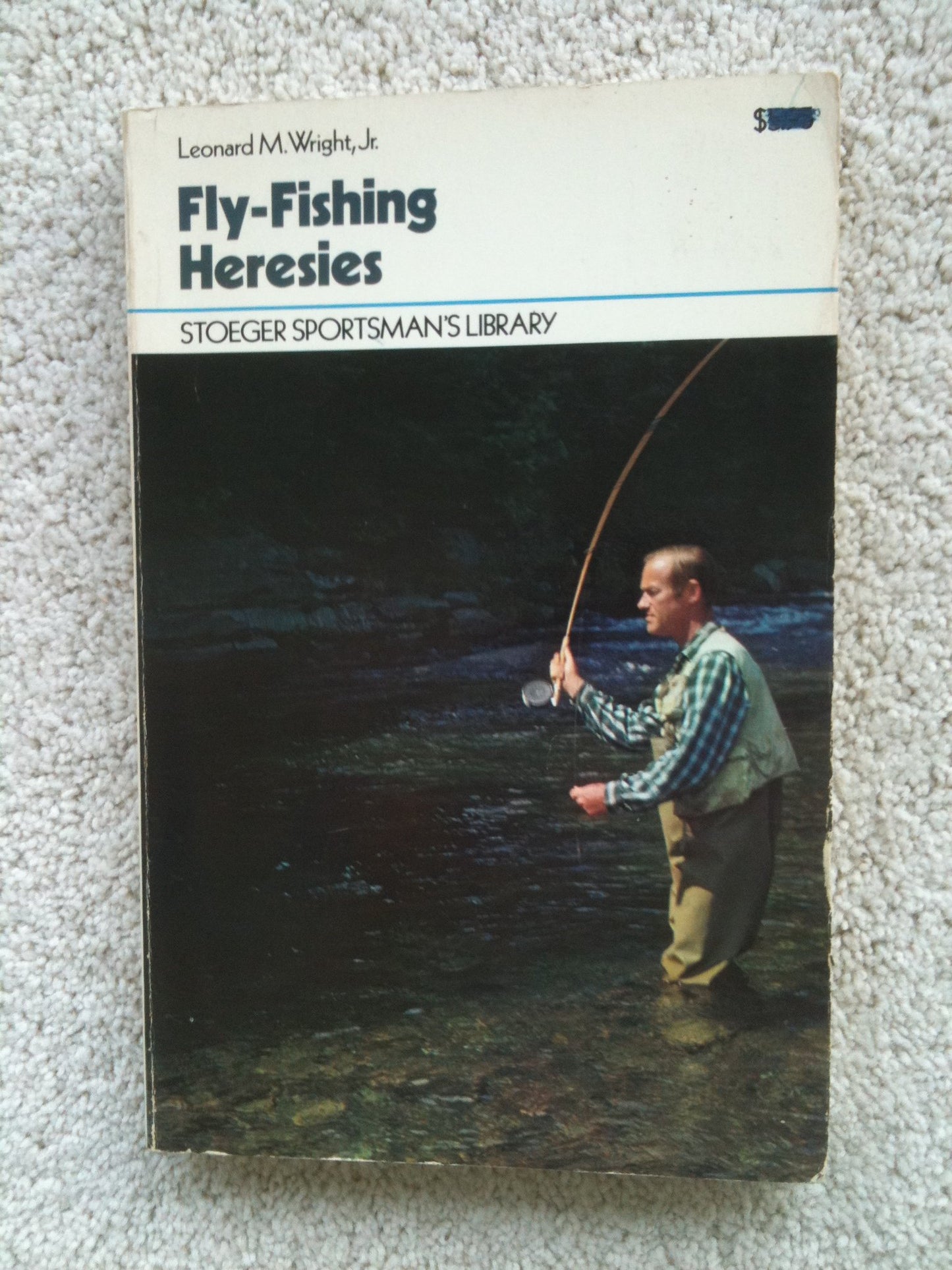 Fly-fishing heresies: A new gospel for American anglers (Stoeger sportsman's library) book cover