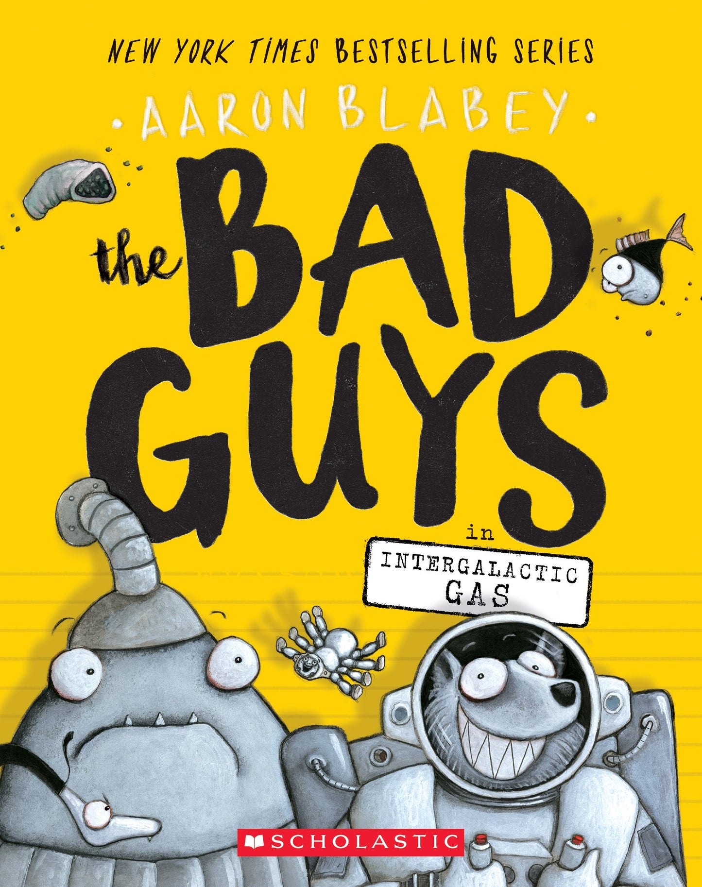 Bad Guys in Intergalactic Gas (the Bad Guys #5): Volume 5