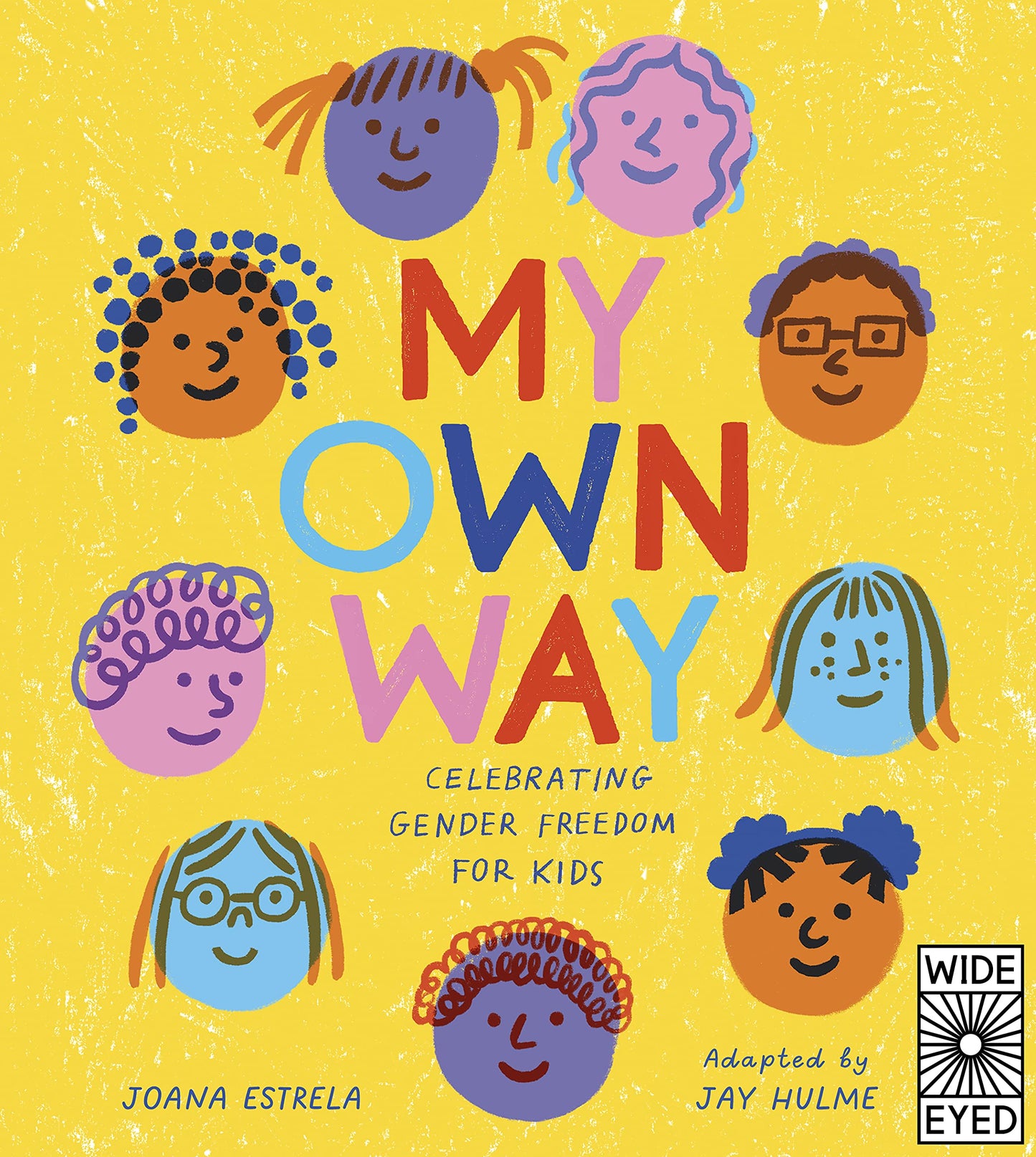 My Own Way: Celebrating Gender Freedom for Kids book cover