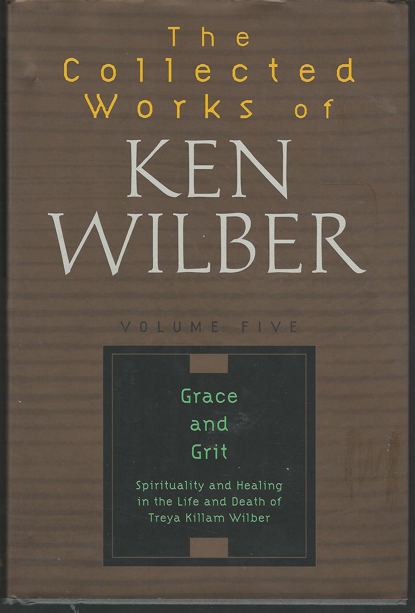 Collected Works of Ken Wilber, Volume 5
