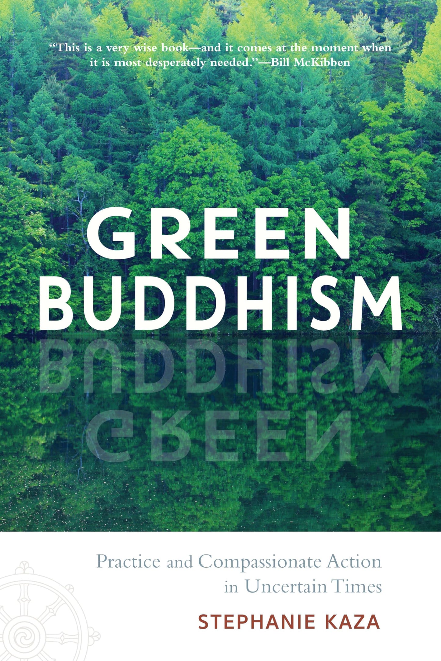 Green Buddhism: Practice and Compassionate Action in Uncertain Times book cover
