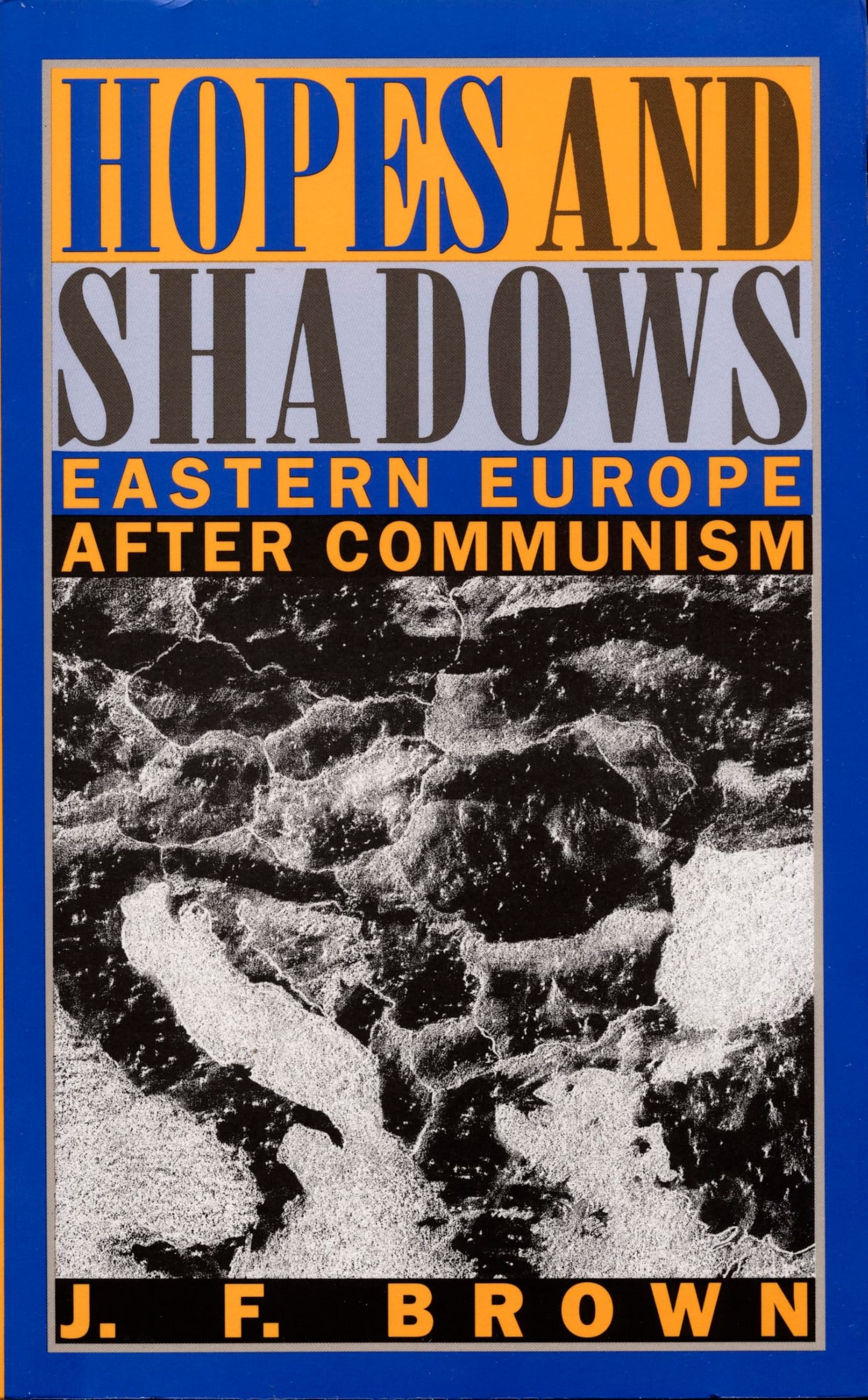 Hopes and Shadows: Eastern Europe After Communism book cover