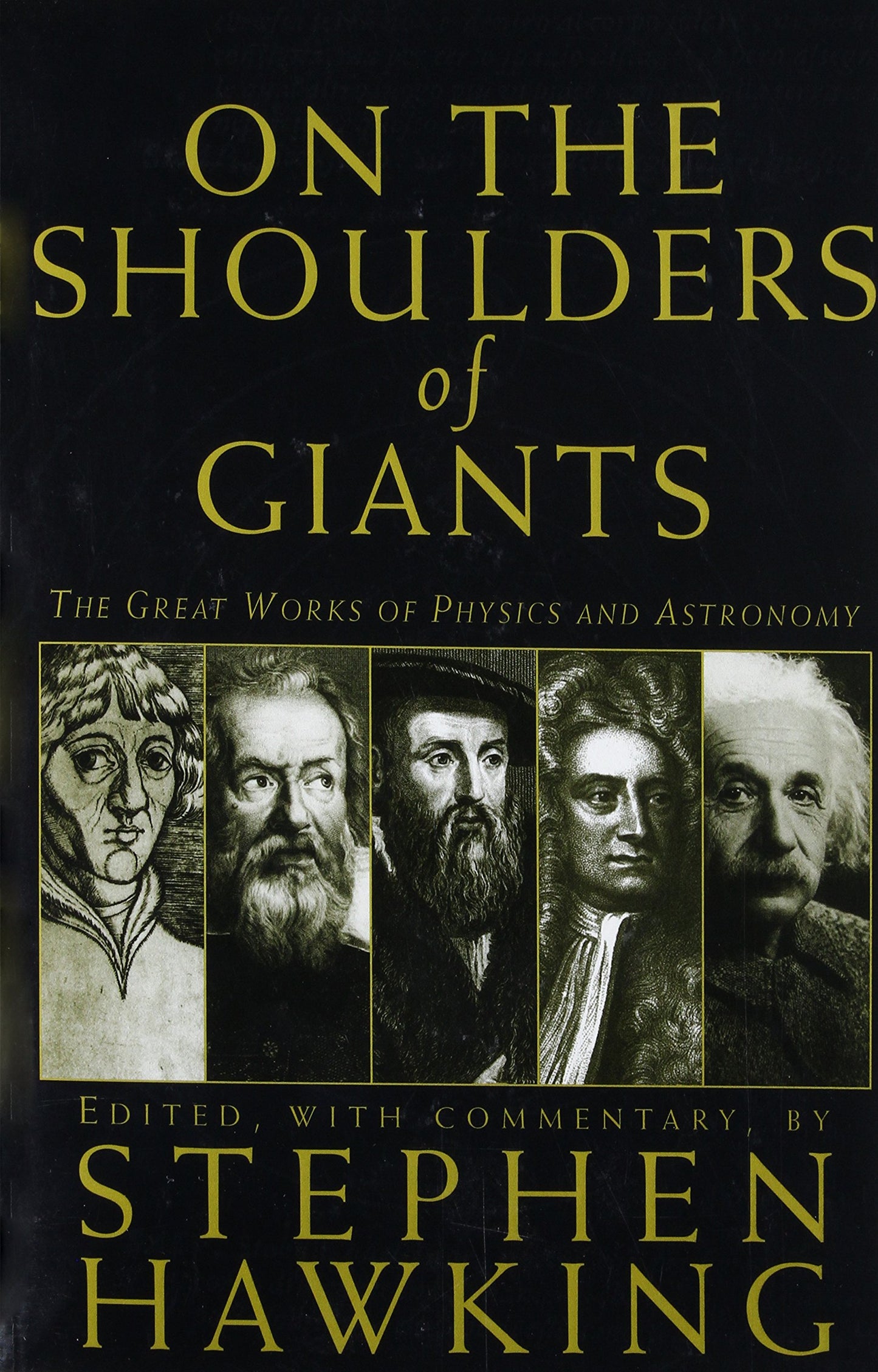 On the Shoulders of Giants: The Great Works of Physics and Astronomy book cover