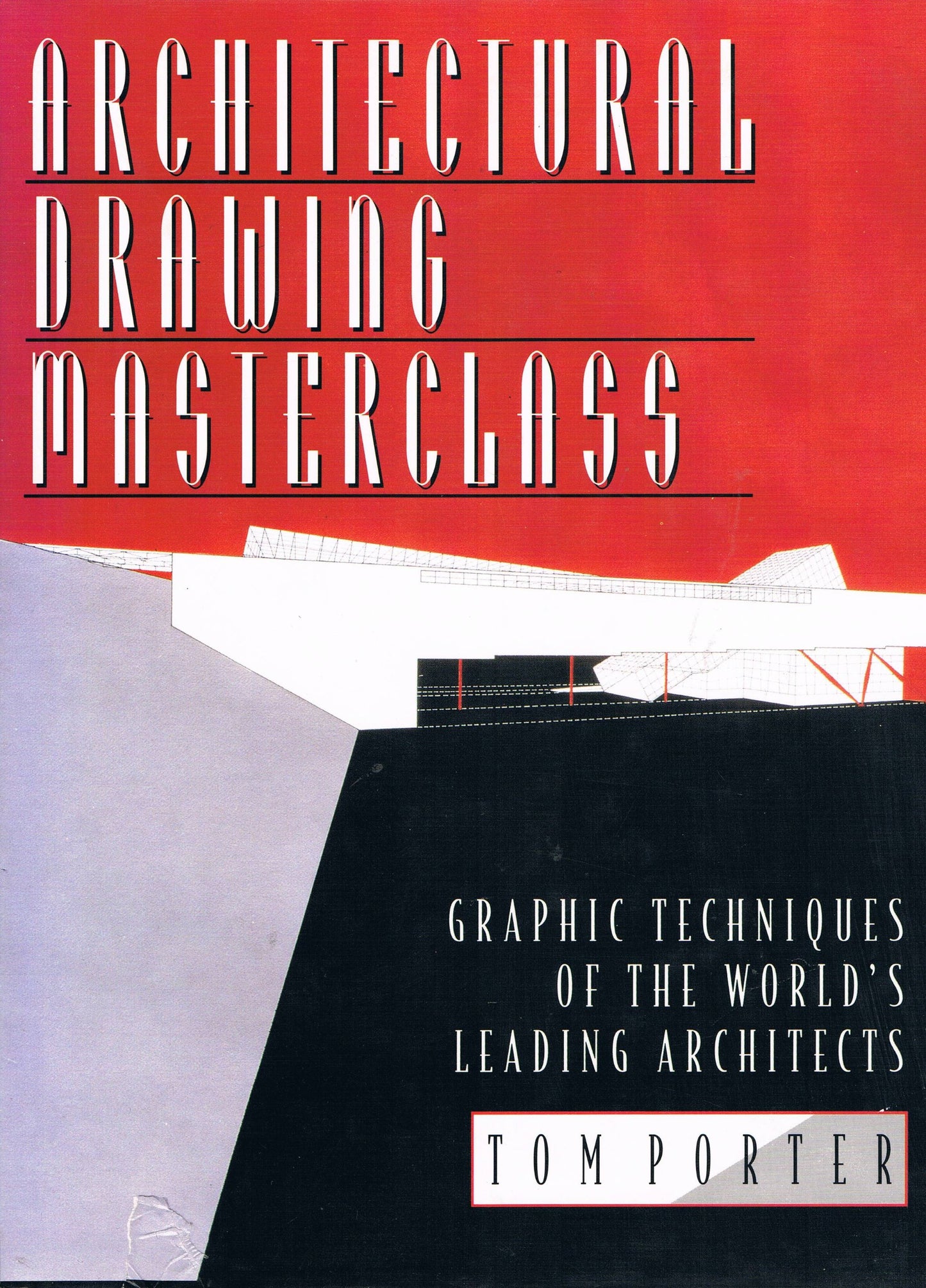 Architectural Drawing Masterclass: Graphic Techniques of the World's Leading Architects book cover