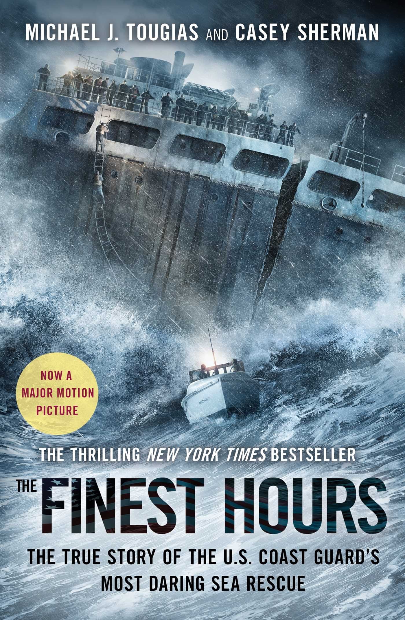 Finest Hours: The True Story of the U.S. Coast Guard's Most Daring Sea Rescue book cover