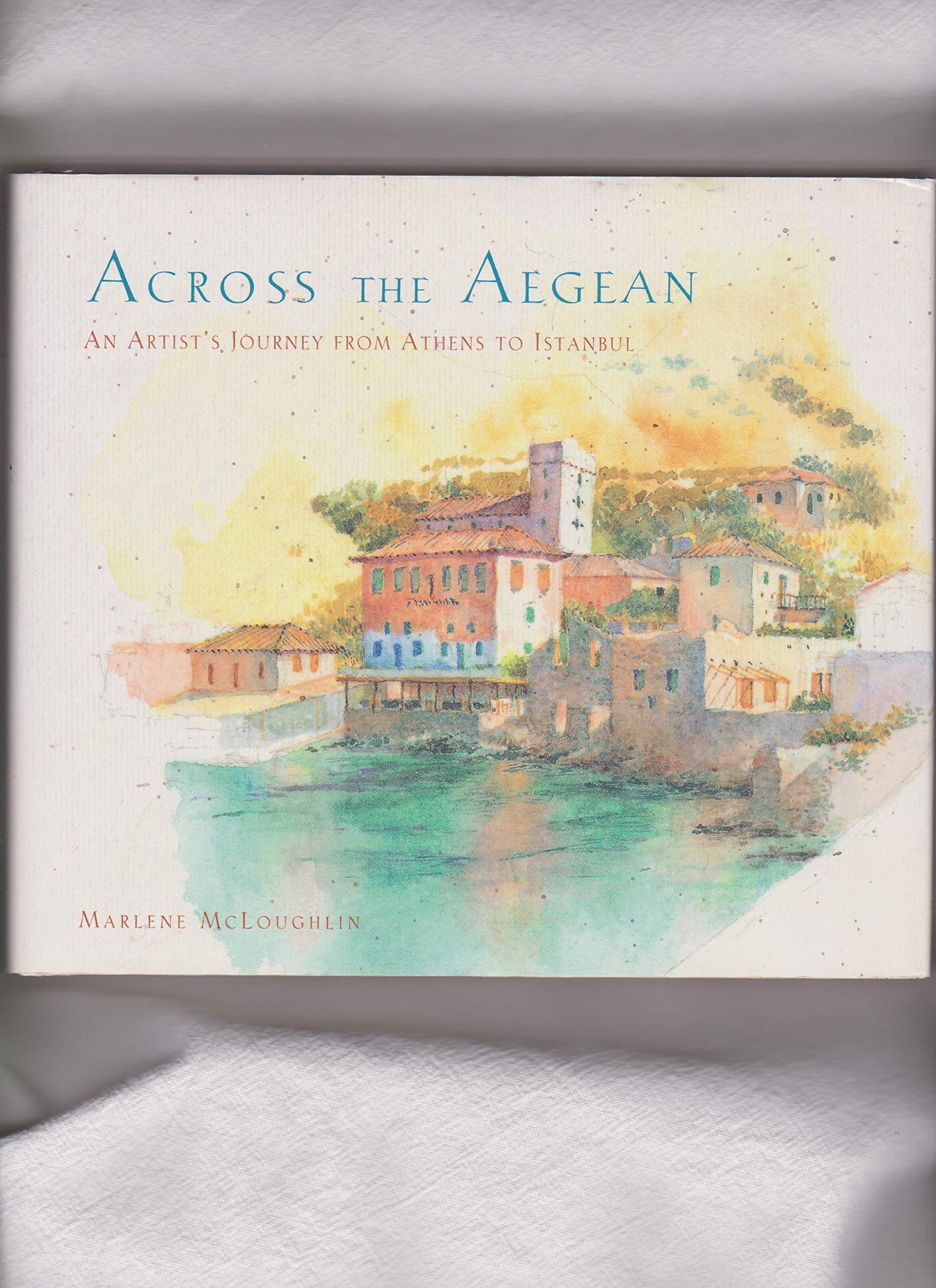 Across the Aegean: An Artist's Journey From Athens to Istanbul book cover
