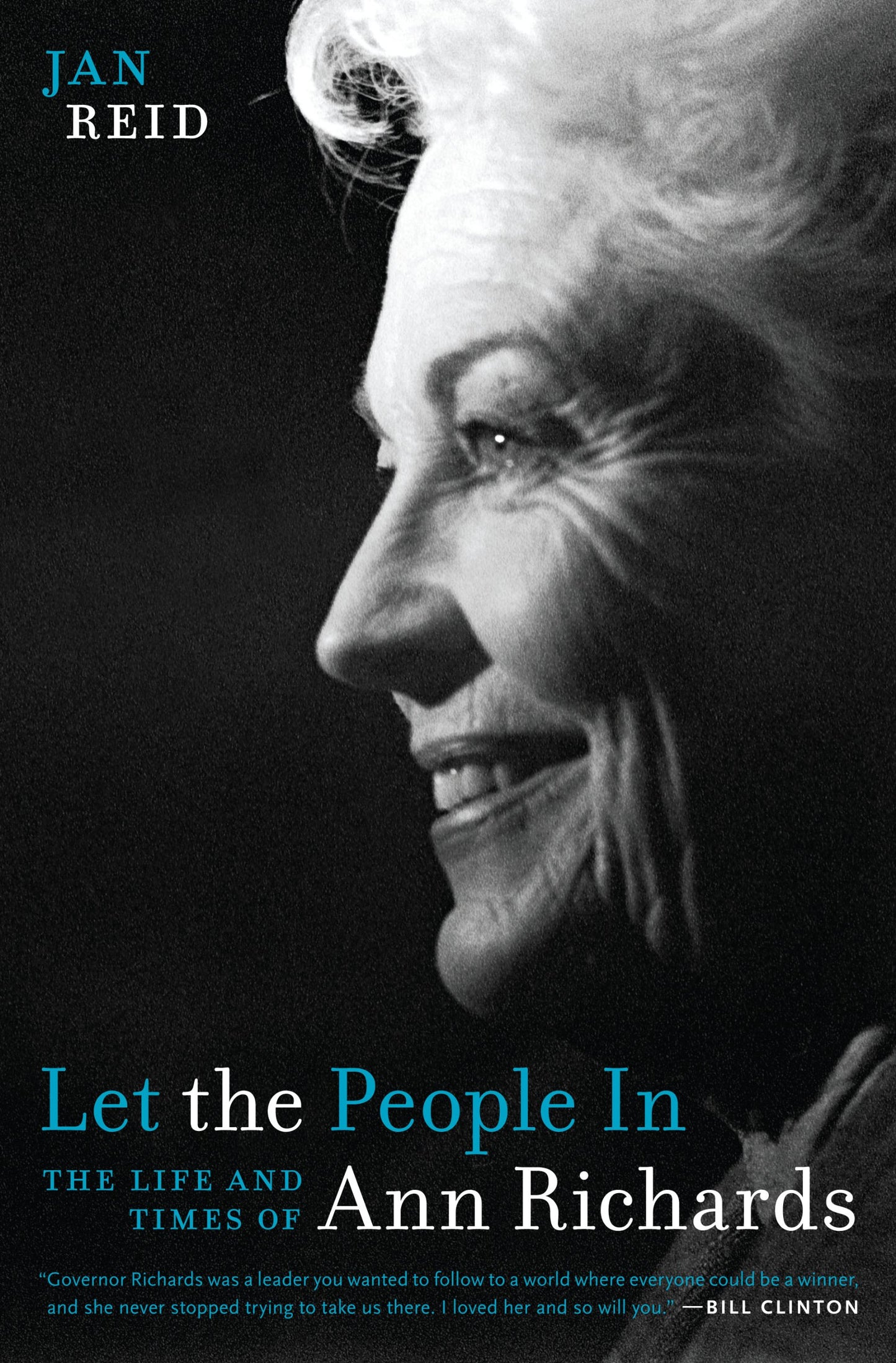 Let the People in: The Life and Times of Ann Richards book cover