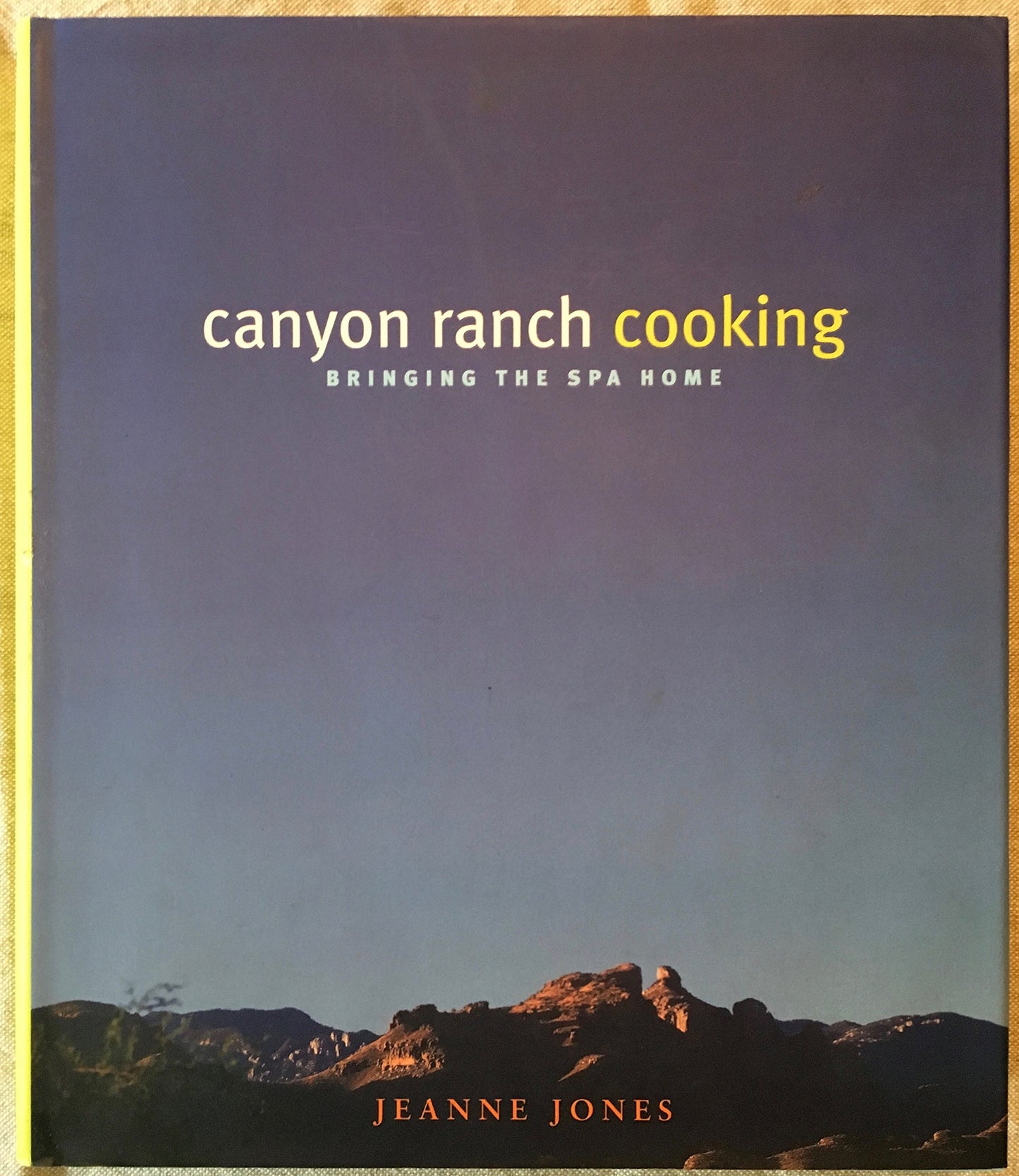 Canyon Ranch Cooking: Bringing the Spa Home book cover