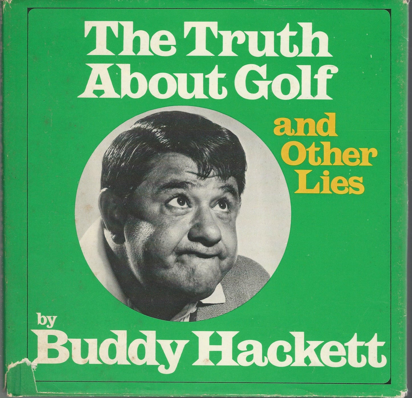The truth about golf And other lies book cover
