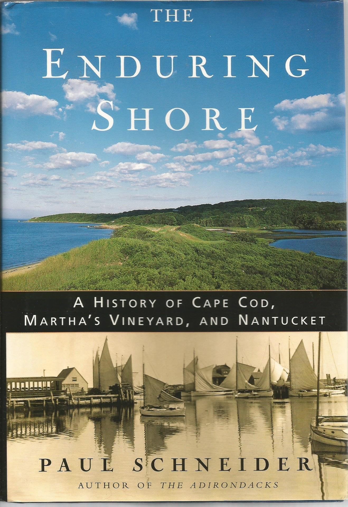 Enduring Shore: A History of Cape Cod, Martha's Vineyard and Nantucket book cover