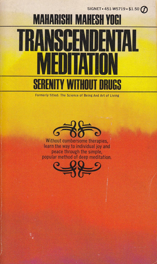Transcendental Meditation: Serenity Without Drugs