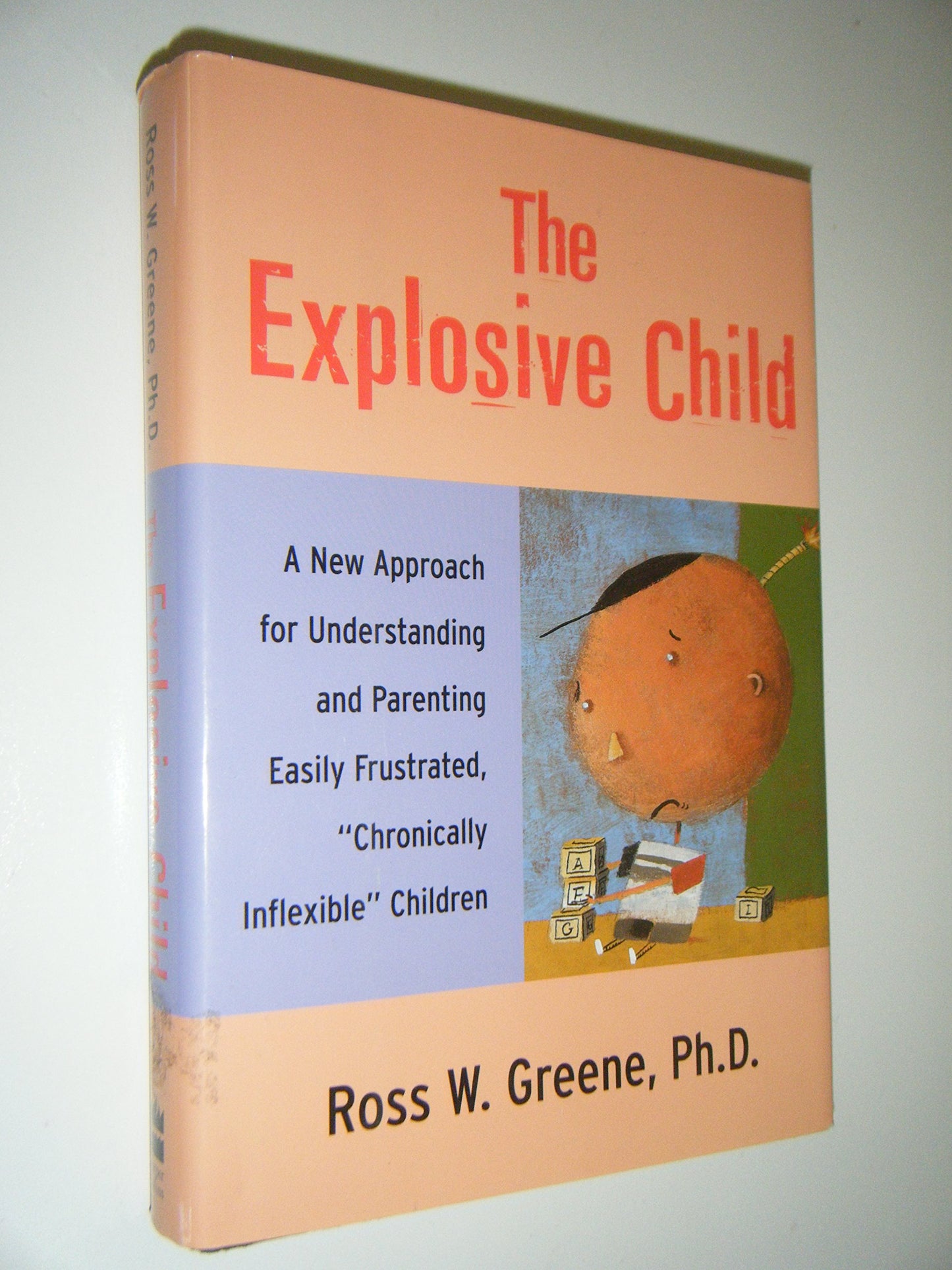 Explosive Child: A New Approach for Understanding and Parenting Easily Frustrated, Chronically Inflexible Children book cover