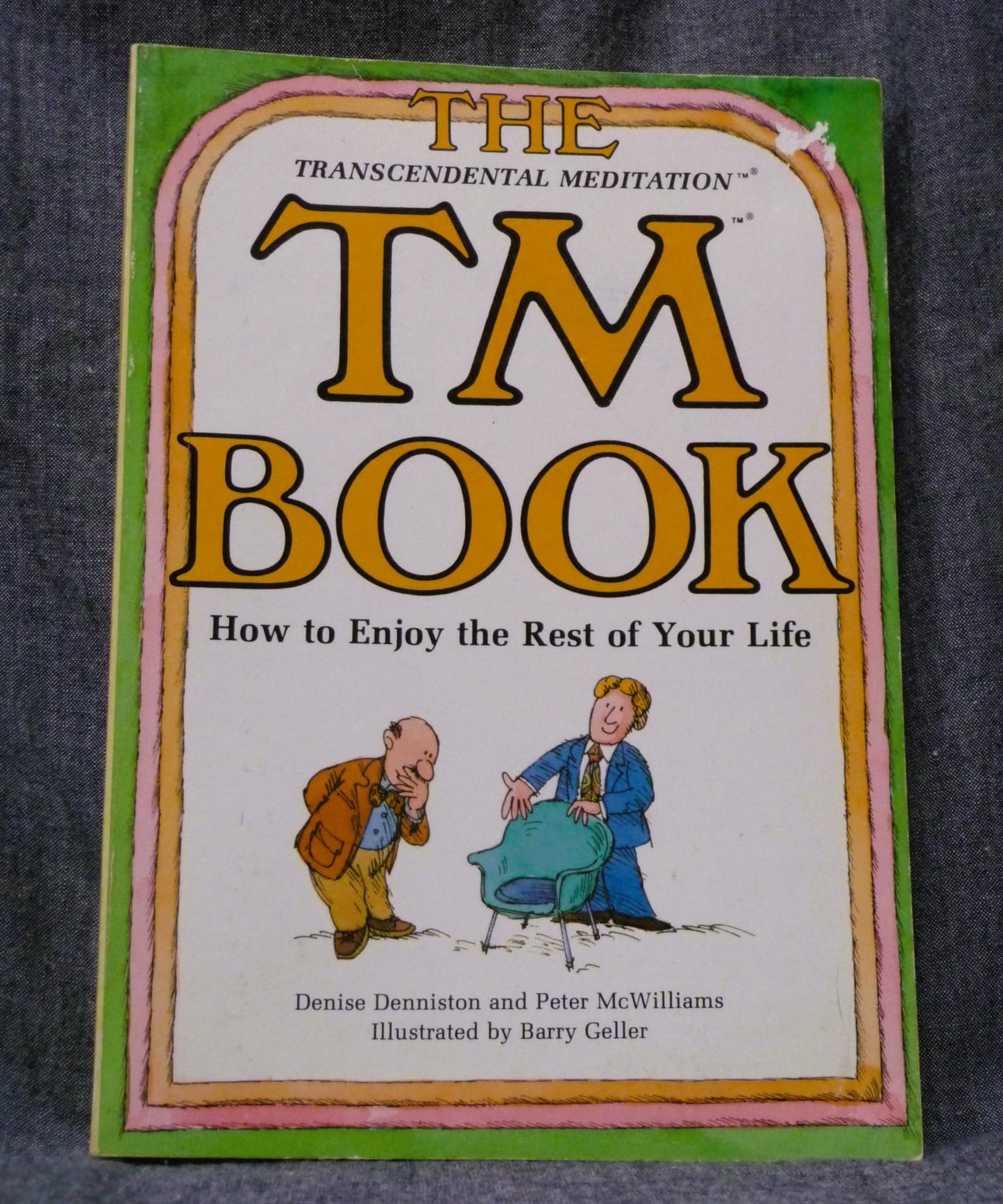 The Transcendental Meditation TM Book: How to Enjoy the Rest of Your Life book cover