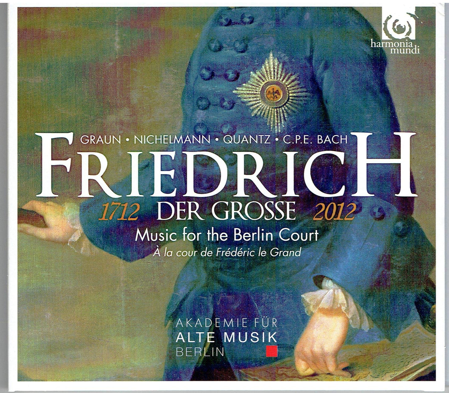Frederick the Great 1712-2012: Music from Berlin book cover