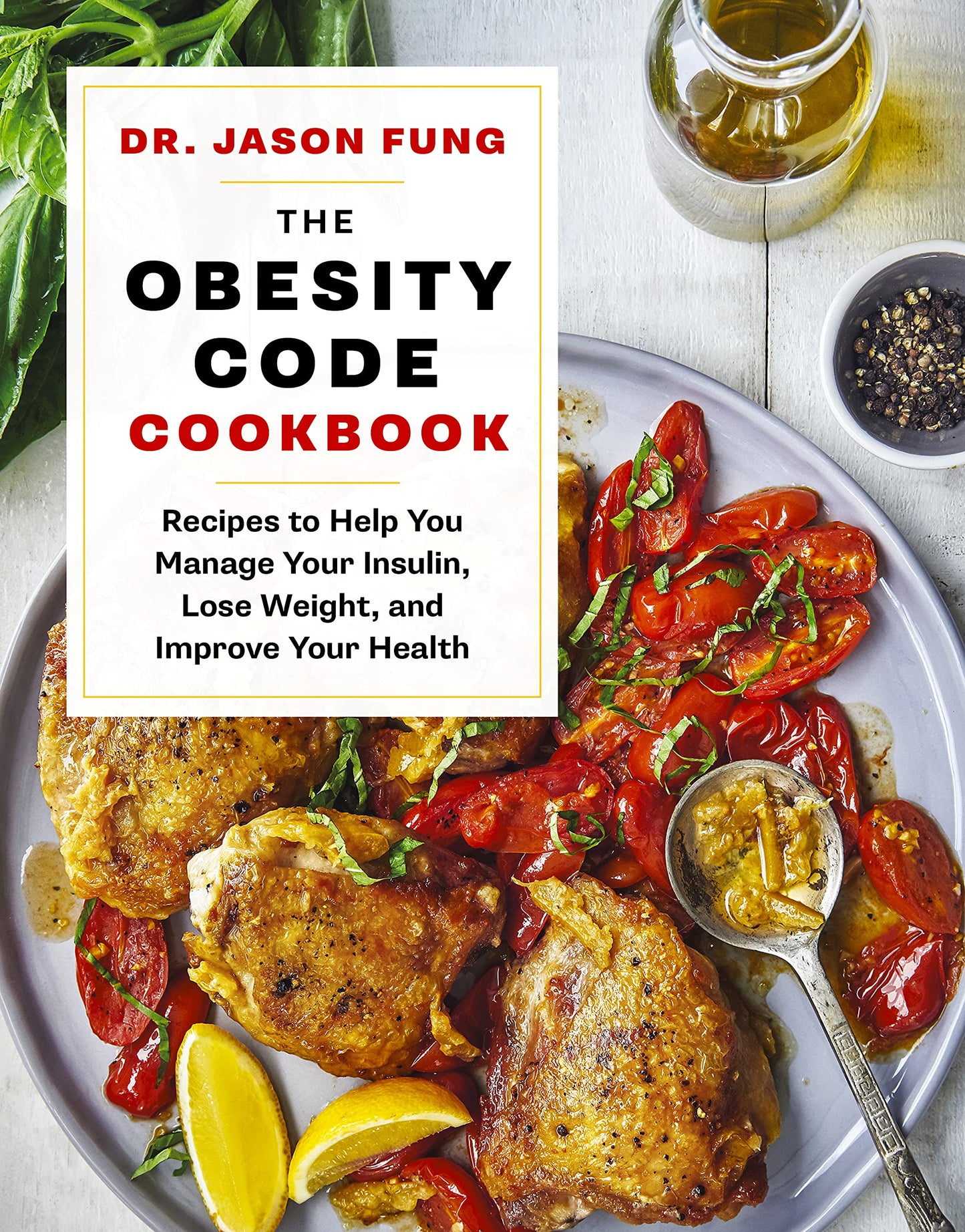 Obesity Code Cookbook: Recipes to Help You Manage Insulin, Lose Weight, and Improve Your Health book cover