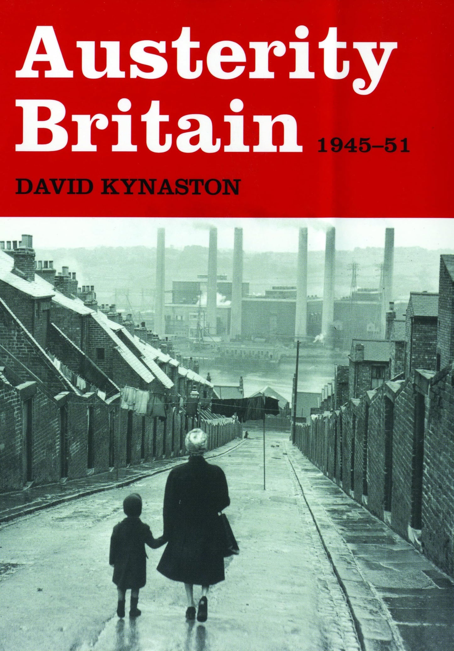 Austerity Britain: 1945-51 book cover