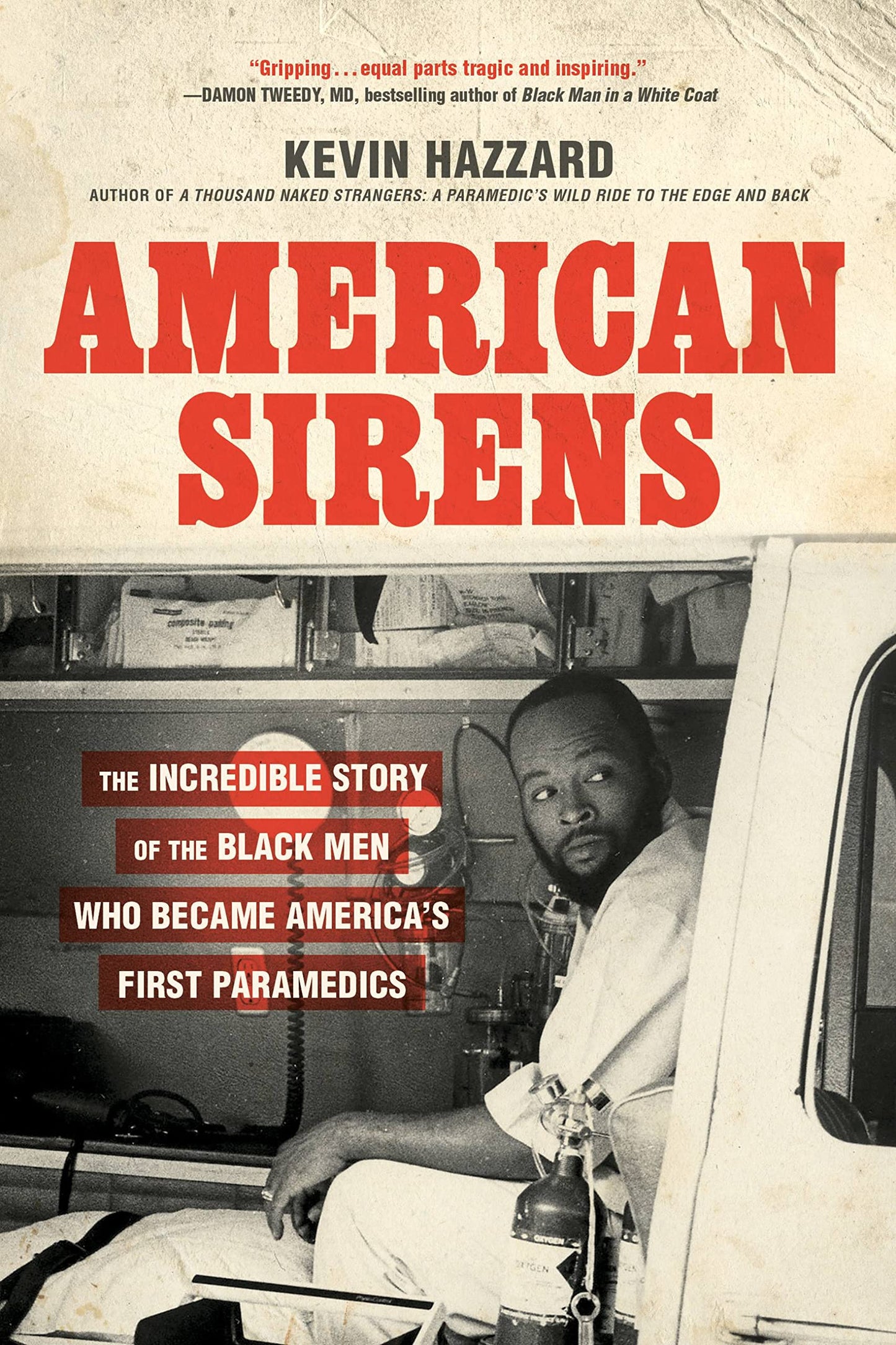 American Sirens: The Incredible Story of the Black Men Who Became America's First Paramedics book cover