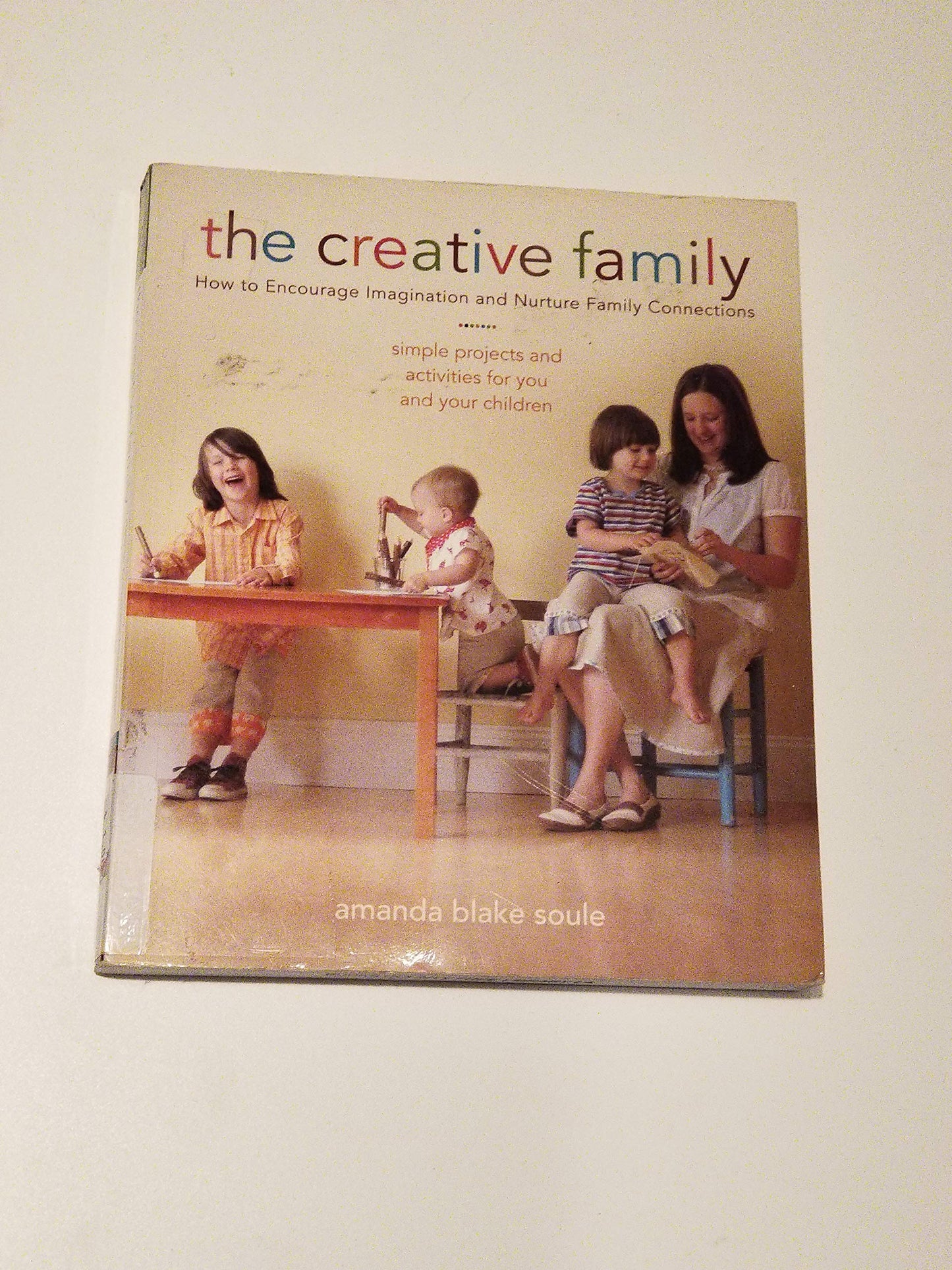 Creative Family: How to Encourage Imagination & Nurture Family Connections book cover