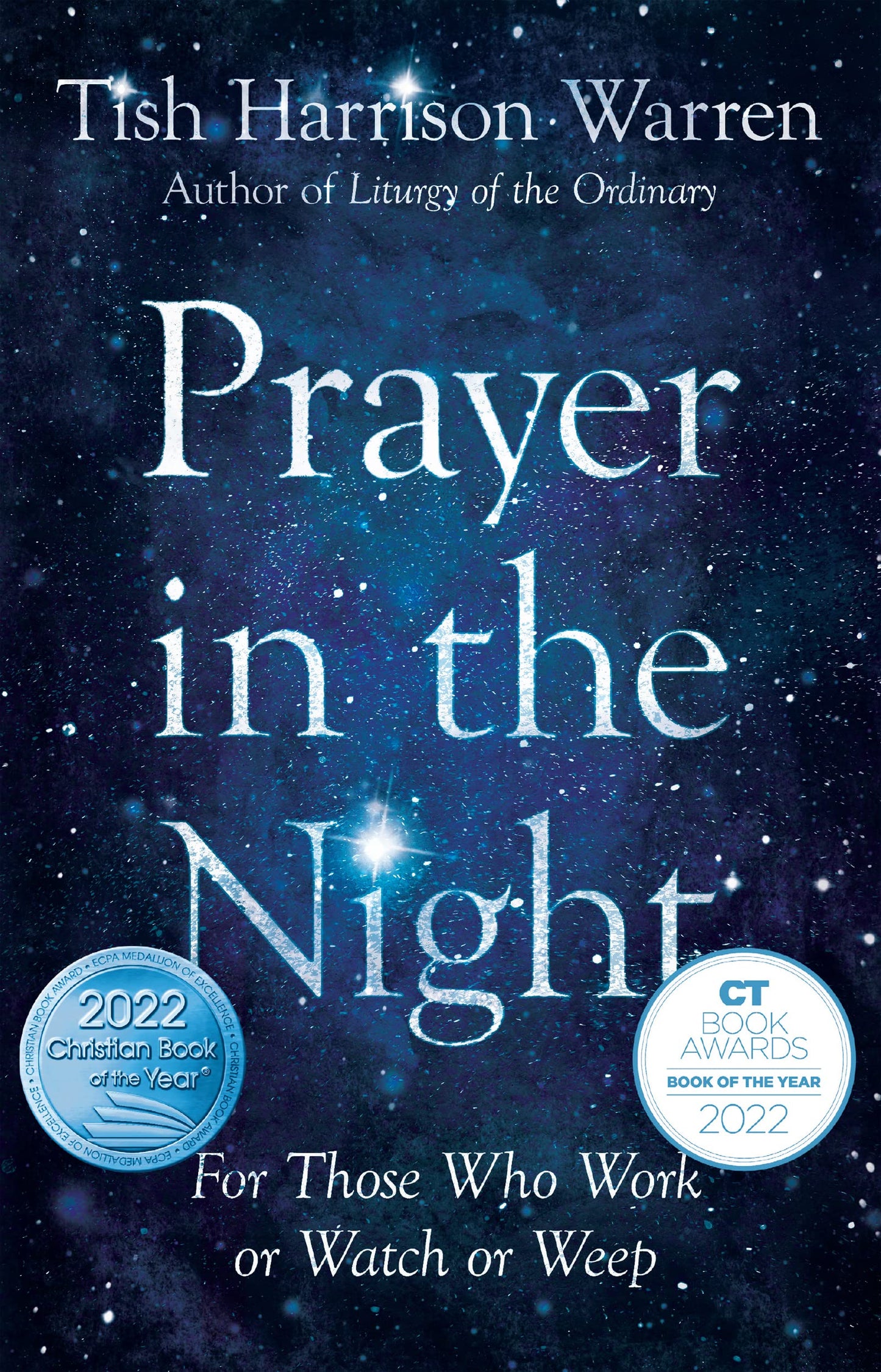 Prayer in the Night: For Those Who Work or Watch or Weep book cover