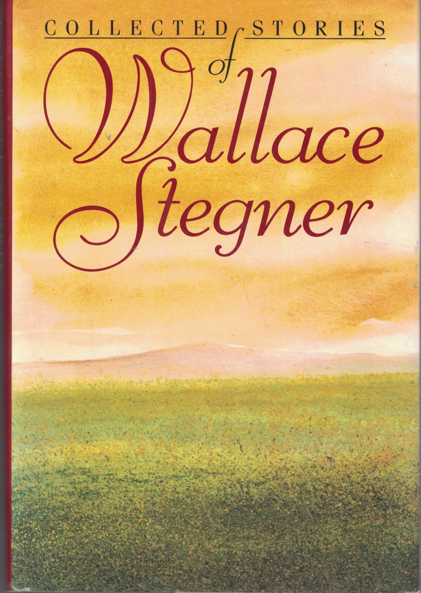 Collected Stories of Wallace Stegner book cover